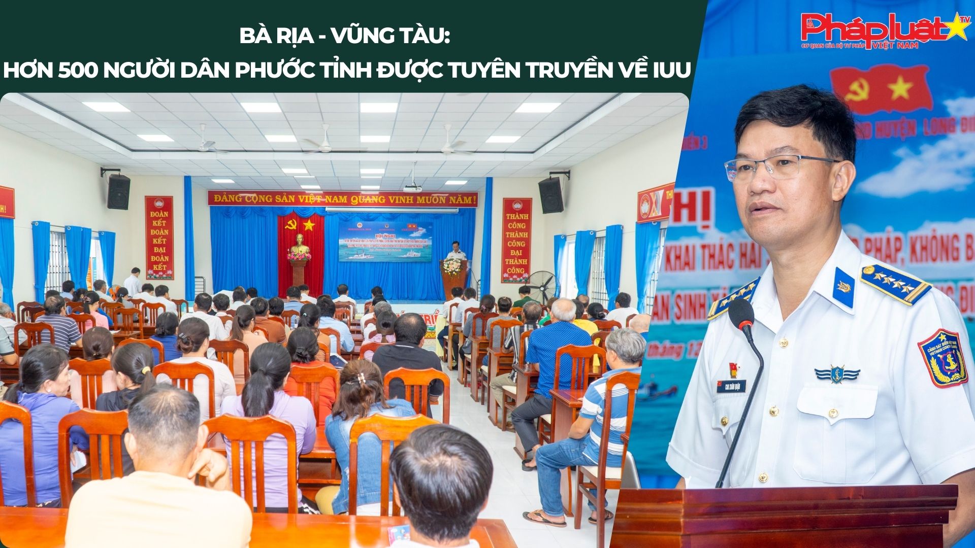 Bà Rịa - Vũng Tàu: Hơn 500 người dân Phước Tỉnh được tuyên truyền về IUU