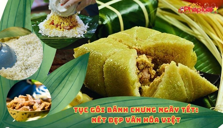 Tục gói bánh chưng ngày Tết: Nét đẹp văn hóa Việt