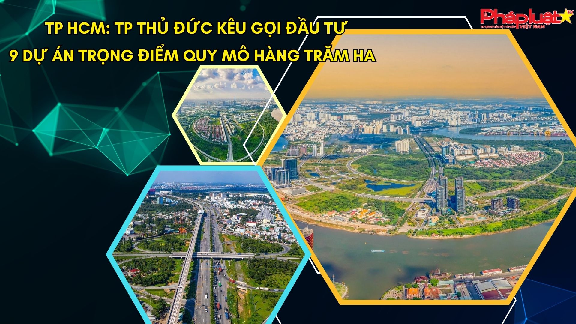 TP HCM: TP Thủ Đức kêu gọi đầu tư 9 dự án trọng điểm quy mô hàng trăm ha.