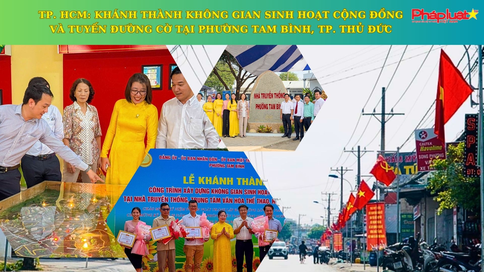 TP. HCM: Khánh thành không gian sinh hoạt cộng đồng và tuyến đường cờ tại phường Tam Bình, TP. Thủ Đức