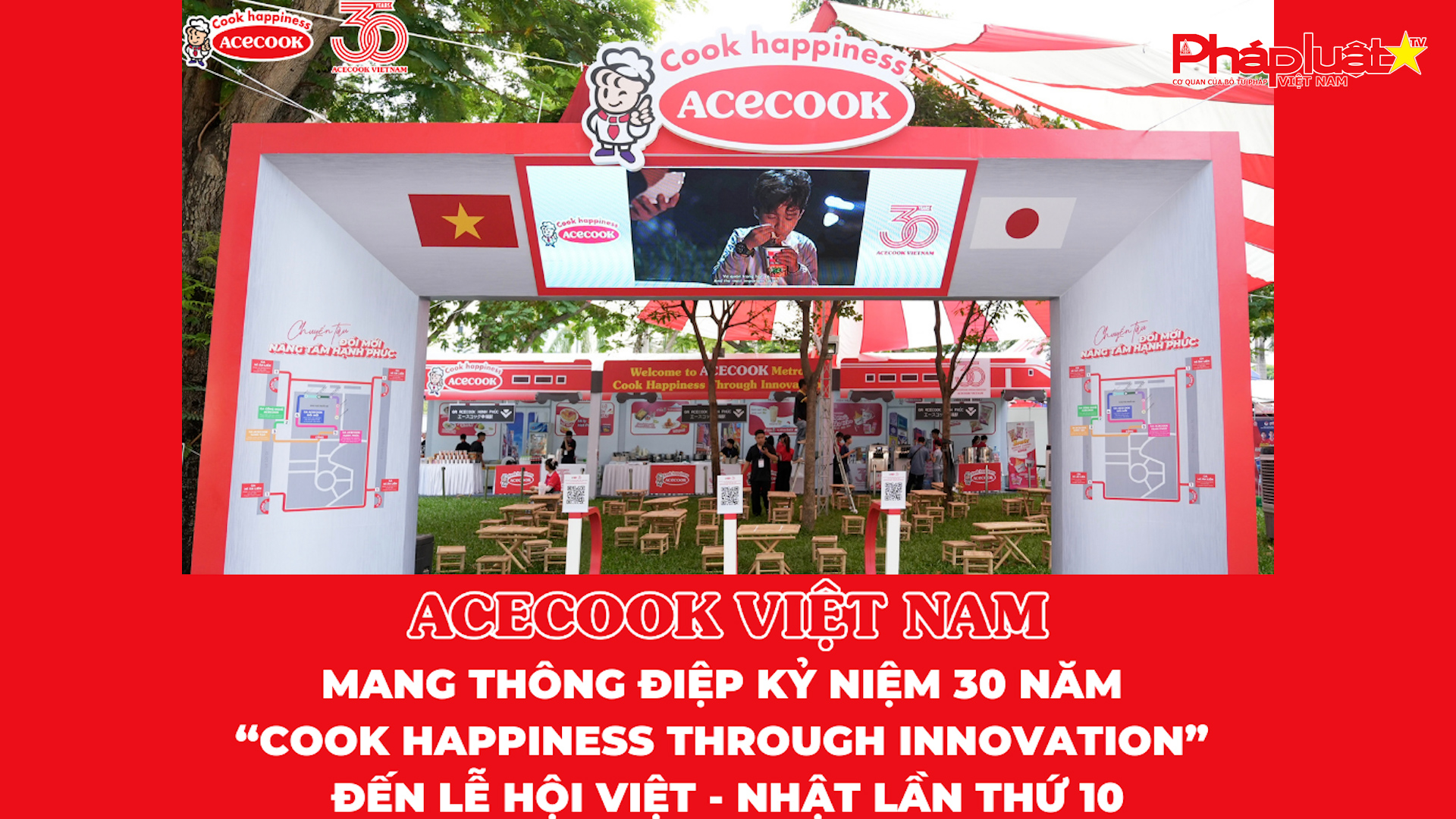 Acecook Việt Nam mang thông điệp kỷ niệm 30 năm “Cook Happiness Through Innovation” đến lễ hội Việt - Nhật lần thứ 10

