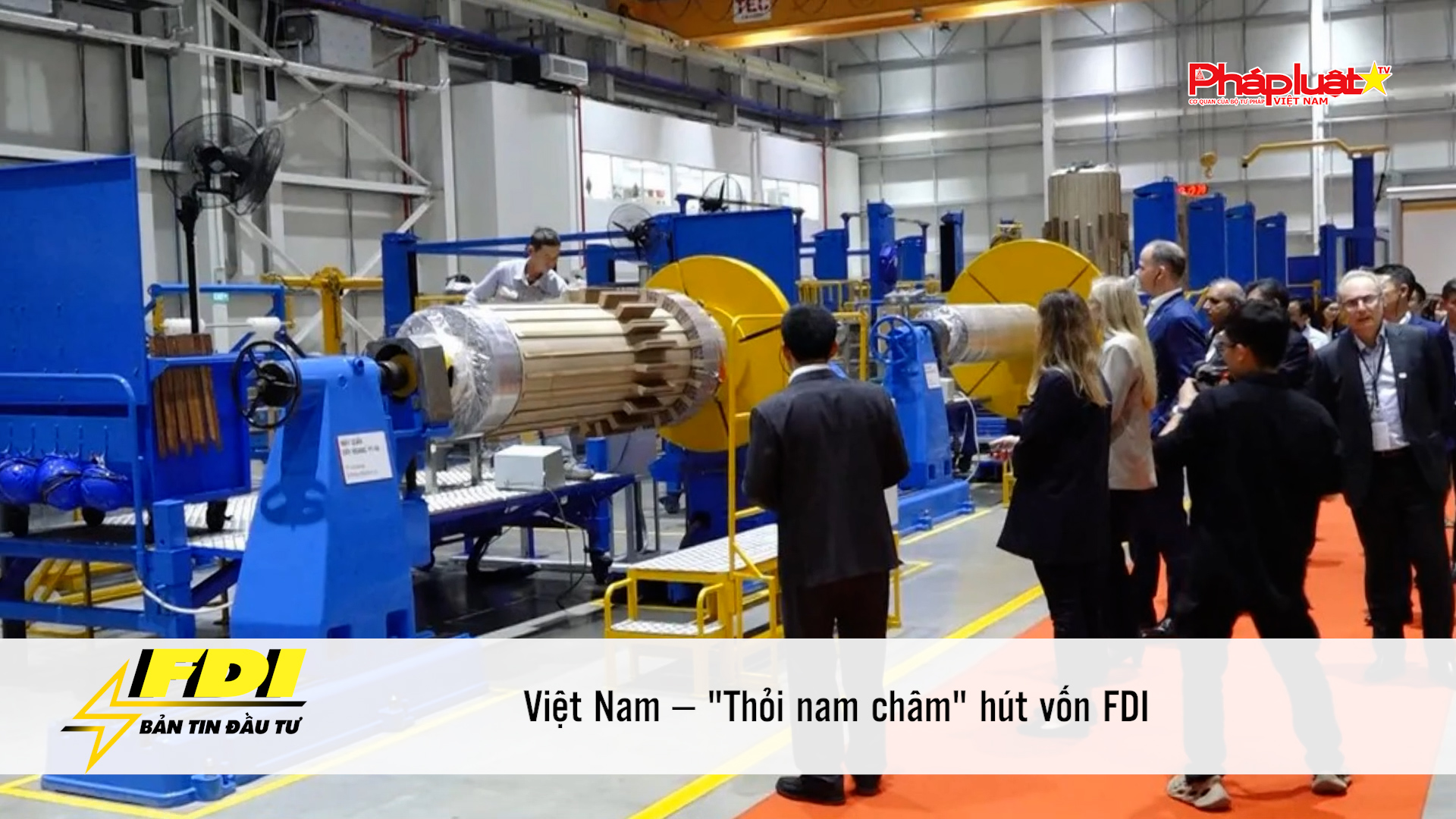 Bản tin Đầu tư FDI: Việt Nam – 