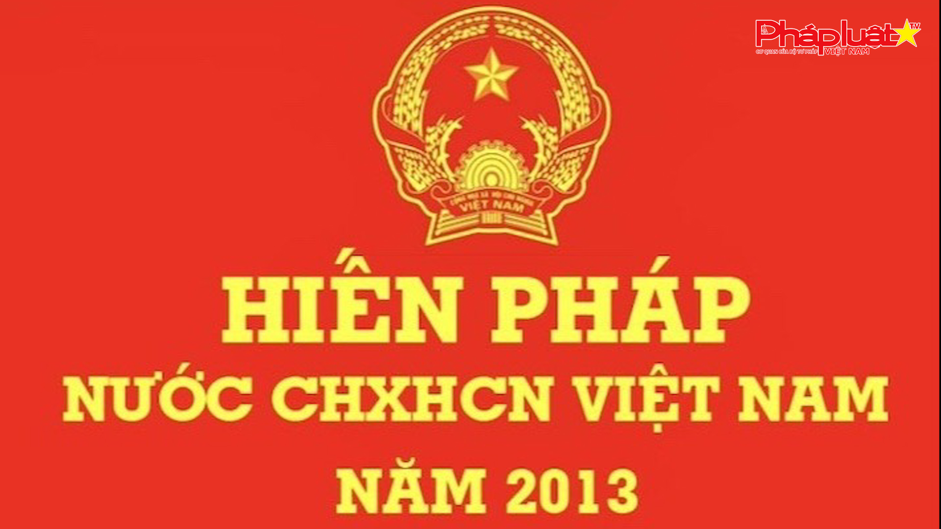 Bộ Tư pháp ban hành Kế hoạch lấy ý kiến Nhân dân về sửa đổi, bổ sung một số điều của Hiến pháp năm 2013
