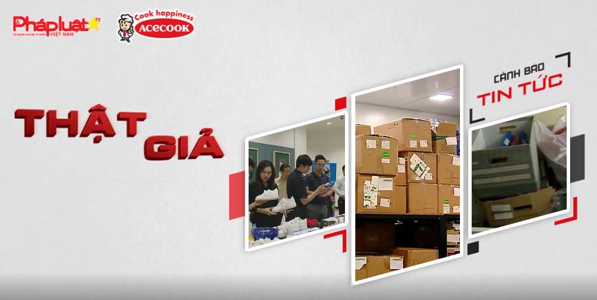 Bản tin chung tay cùng doanh nghiệp phòng chống Hàng gian- Hàng giả- Hàng nhái: Nhận diện sữa, thuốc, thực phẩm chức năng bị làm giả

