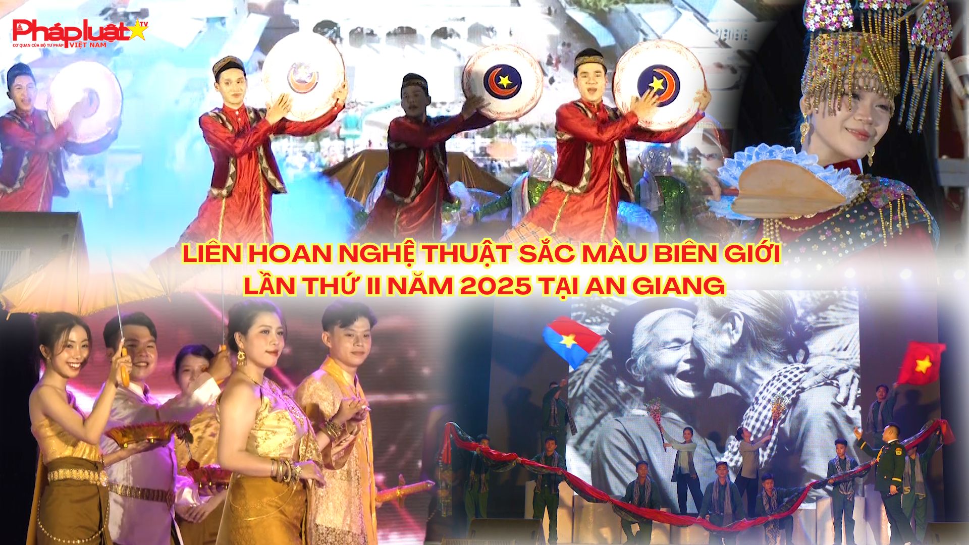 Liên hoan Nghệ thuật sắc màu biên giới lần thứ II năm 2025 tại An Giang