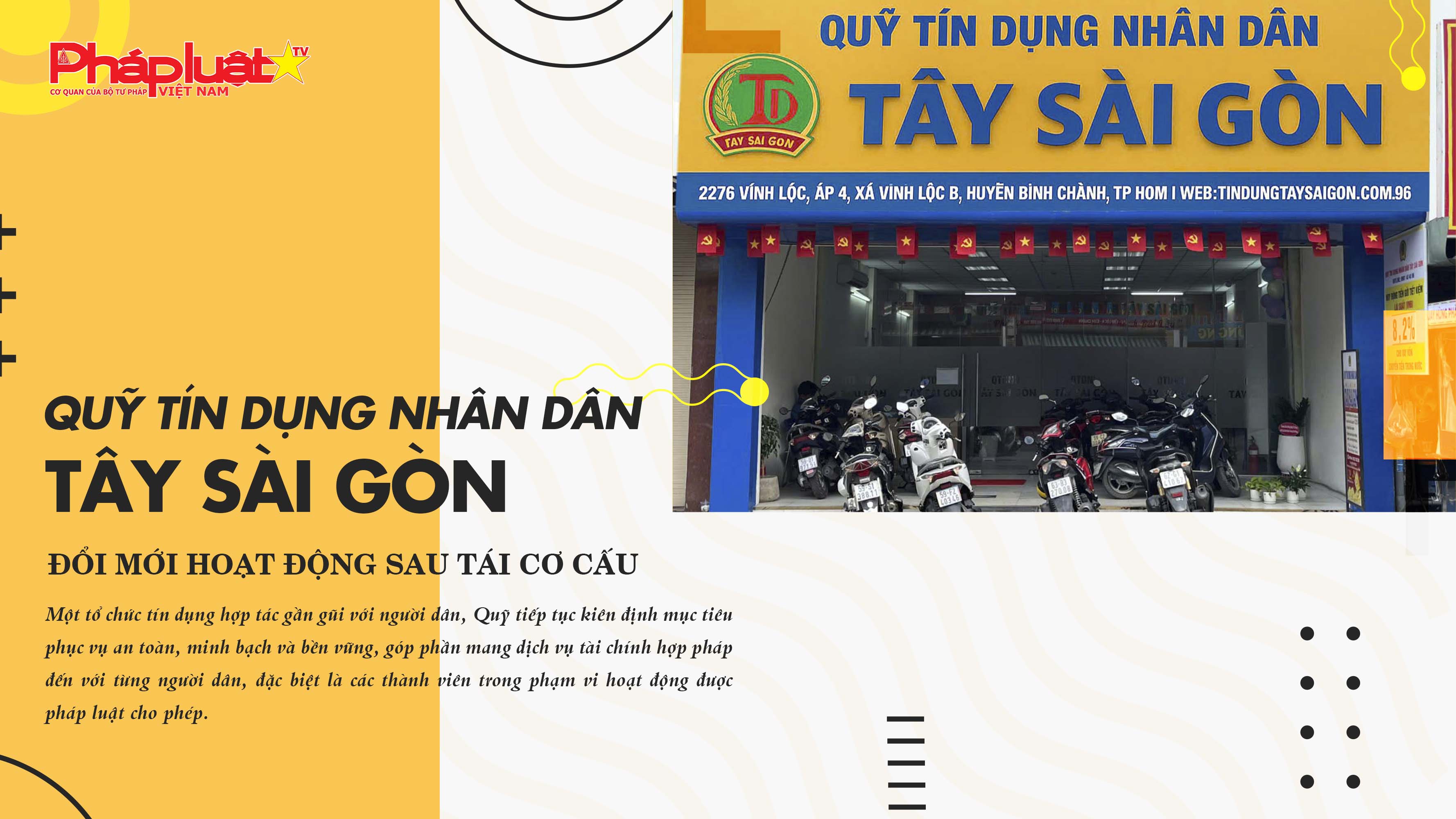 Quỹ Tín dụng Nhân dân Tây Sài Gòn đổi mới hoạt động sau tái cơ cấu

