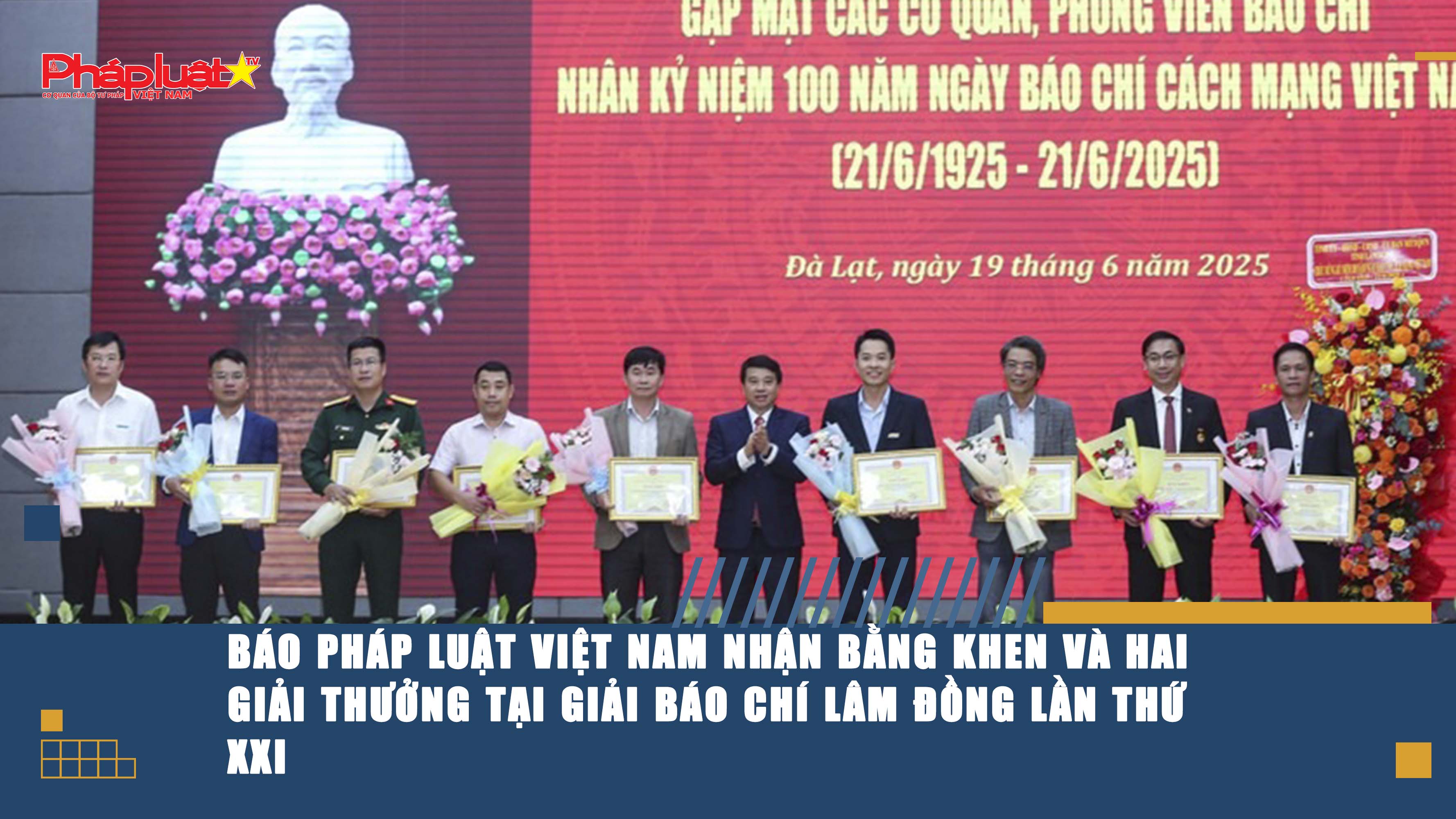 Báo Pháp luật Việt Nam nhận Bằng khen và hai giải thưởng tại Giải báo chí Lâm Đồng lần thứ XXI