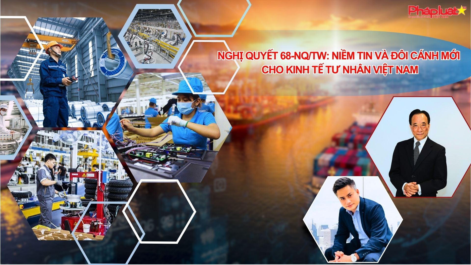 Nghị quyết 68-NQ/TW: Niềm tin và đôi cánh mới cho kinh tế tư nhân Việt Nam