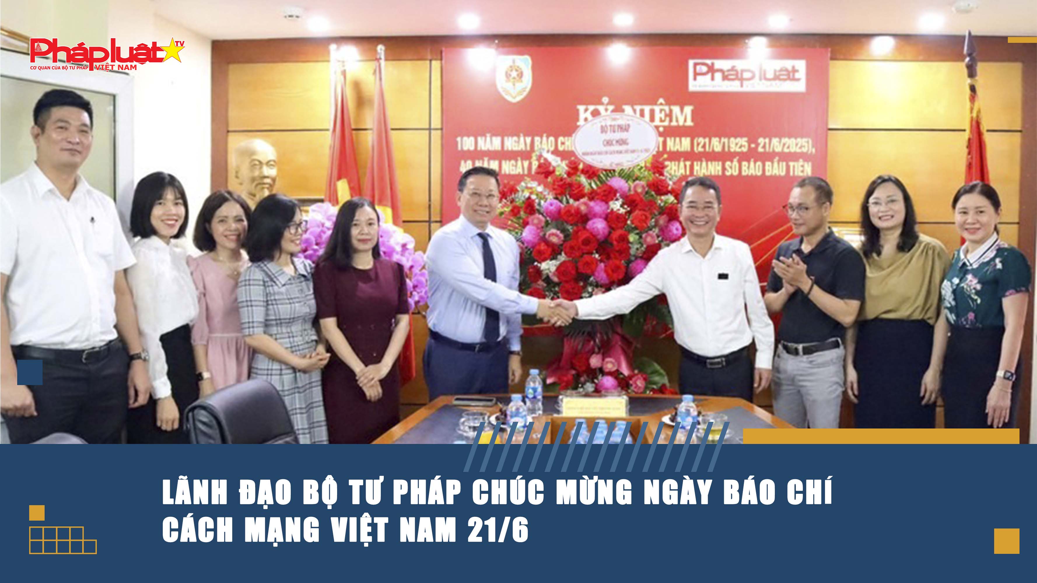 Lãnh đạo Bộ Tư pháp chúc mừng Ngày Báo chí cách mạng Việt Nam 21/6