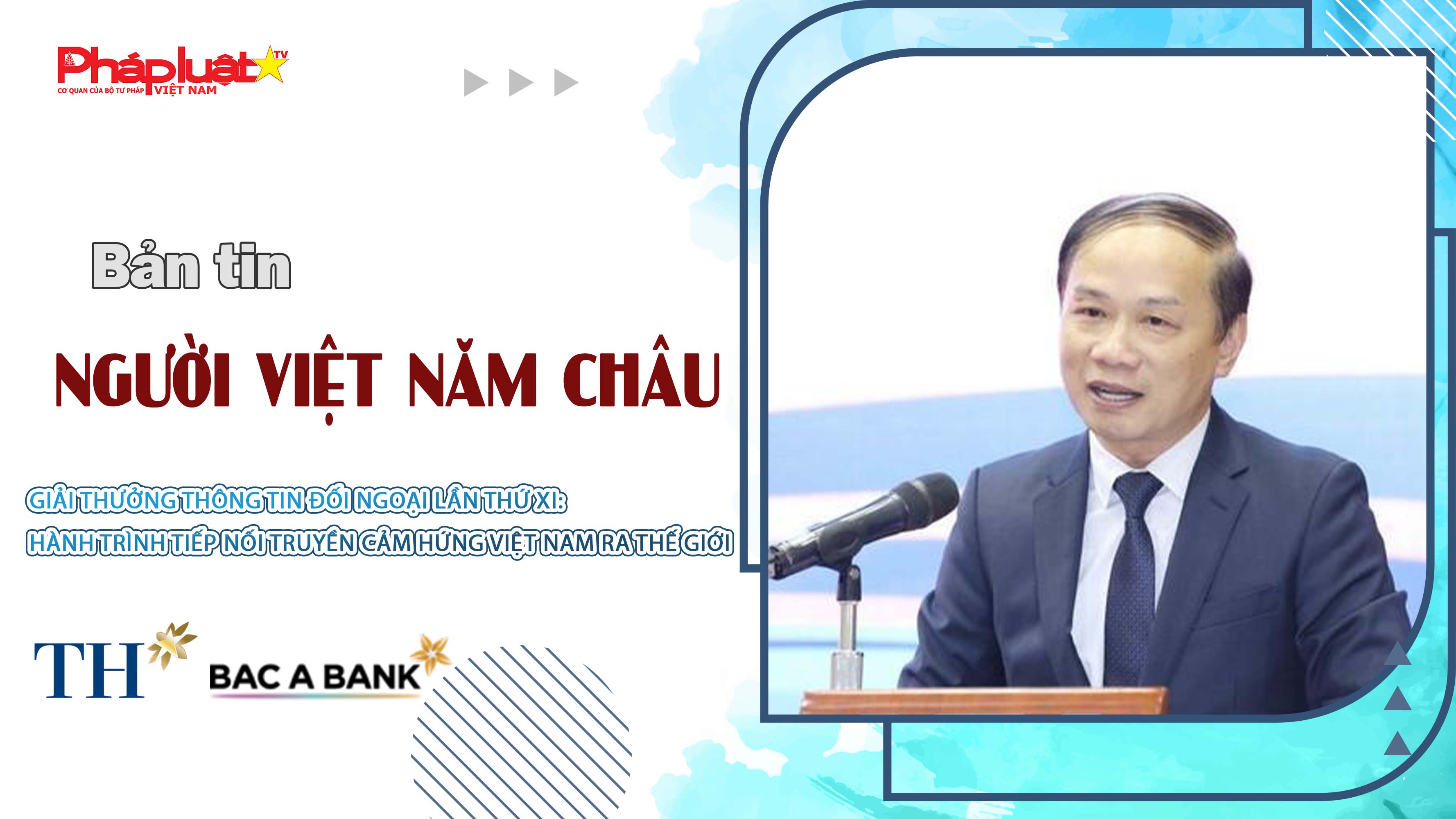 Bản tin Người Việt năm Châu (29/6/2025) : Giải thưởng Thông tin đối ngoại lần thứ XI: Hành trình tiếp nối truyền cảm hứng Việt Nam ra thế giới
