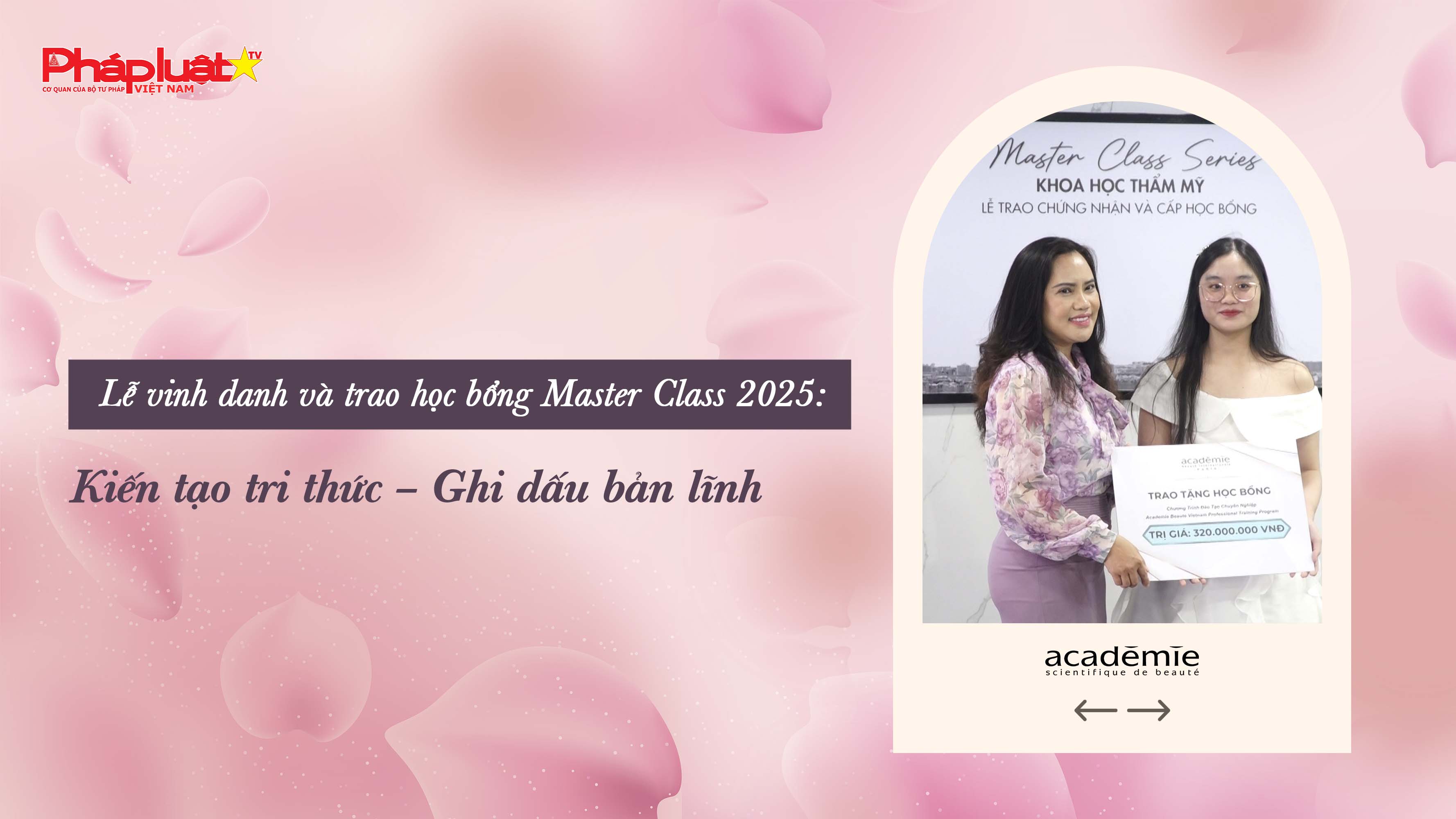 Lễ vinh danh và trao học bổng Master Class 2025: Kiến tạo tri thức – Ghi dấu bản lĩnh

