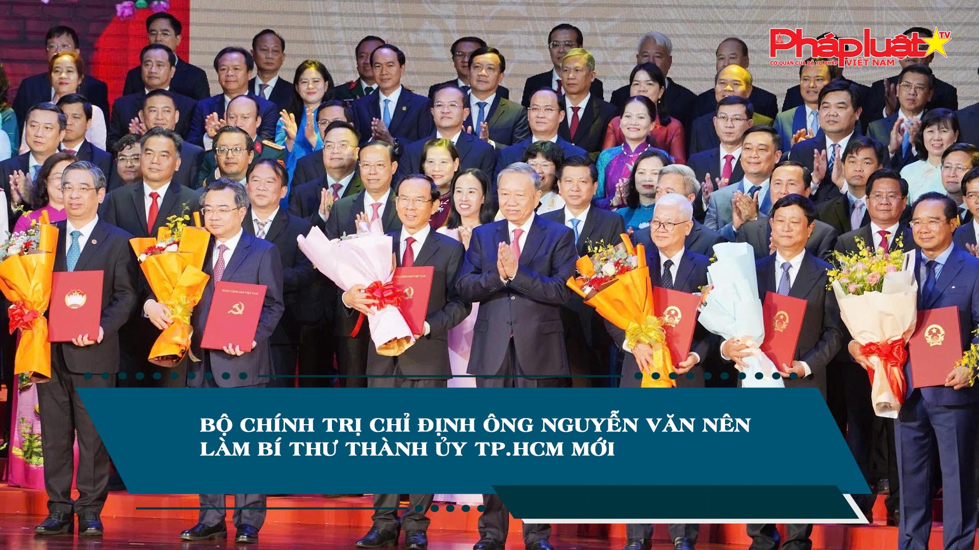 Bộ Chính trị chỉ định ông Nguyễn Văn Nên làm Bí thư Thành ủy TP.HCM mới

