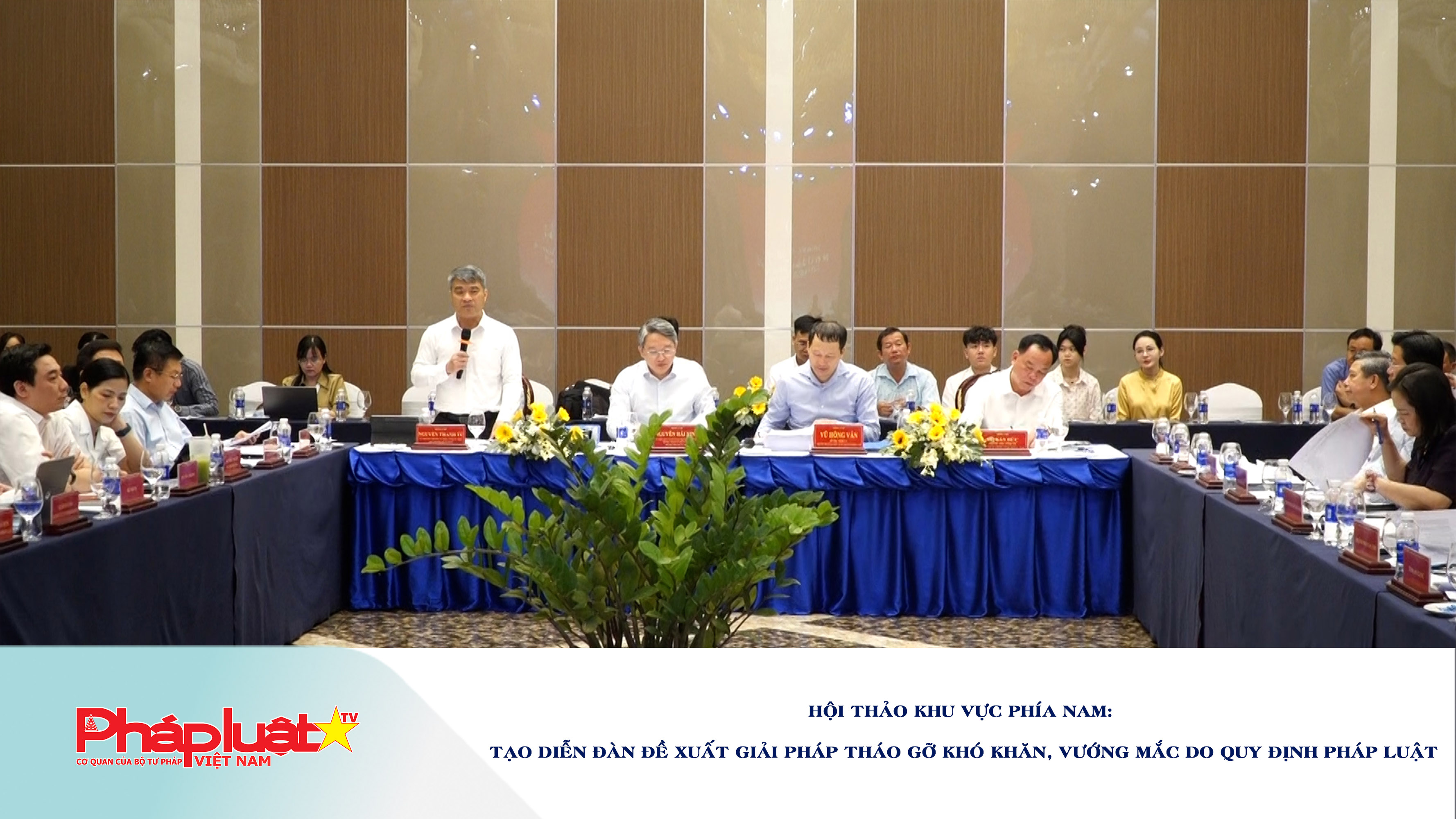 Hội thảo khu vực phía Nam: Tạo diễn đàn đề xuất giải pháp tháo gỡ khó khăn, vướng mắc do quy định pháp luật