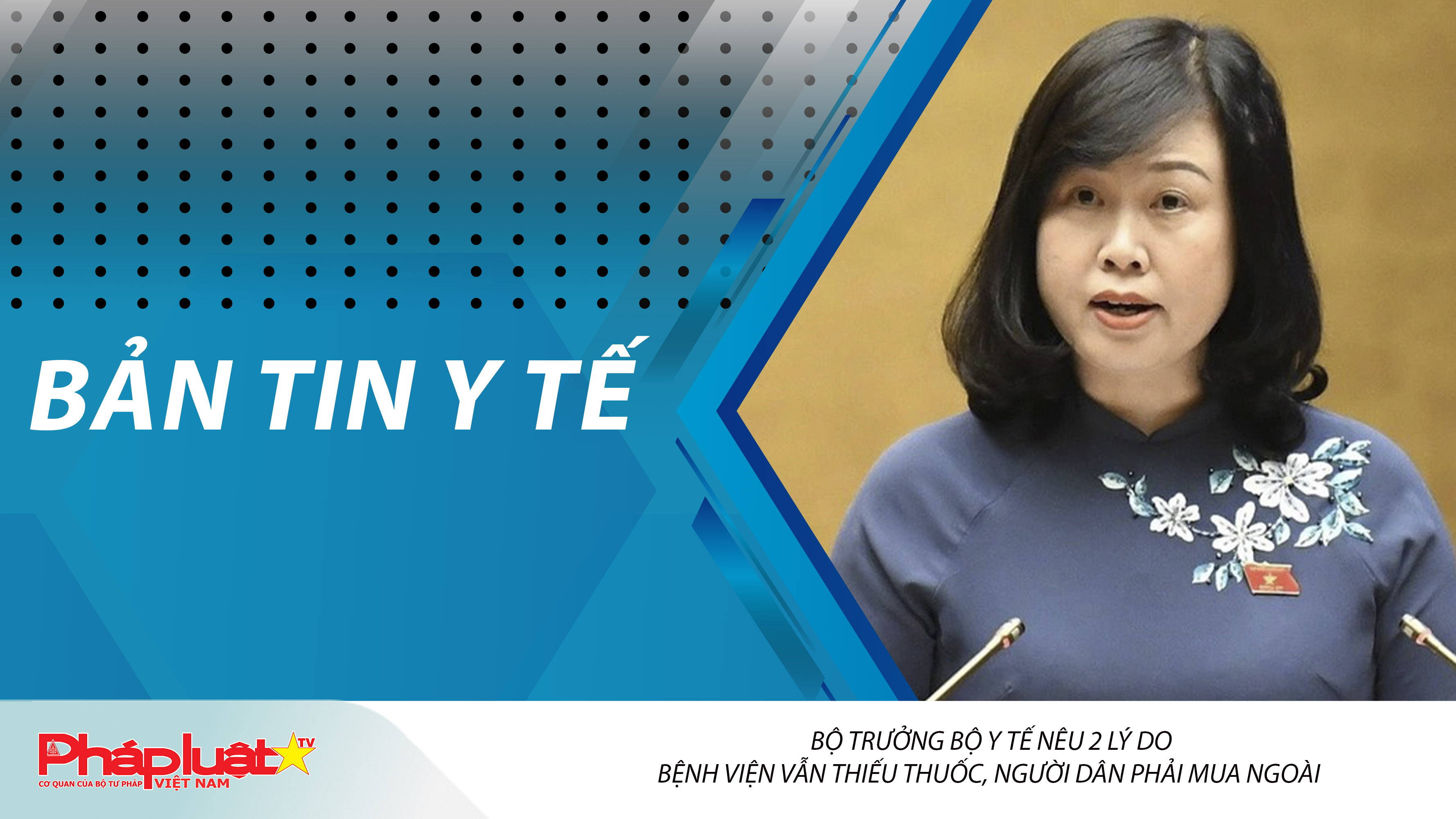 Bản tin Y tế (ngày 31/07/2025): Bộ trưởng Bộ Y tế nêu 2 lý do bệnh viện vẫn thiếu thuốc, người dân phải mua ngoài