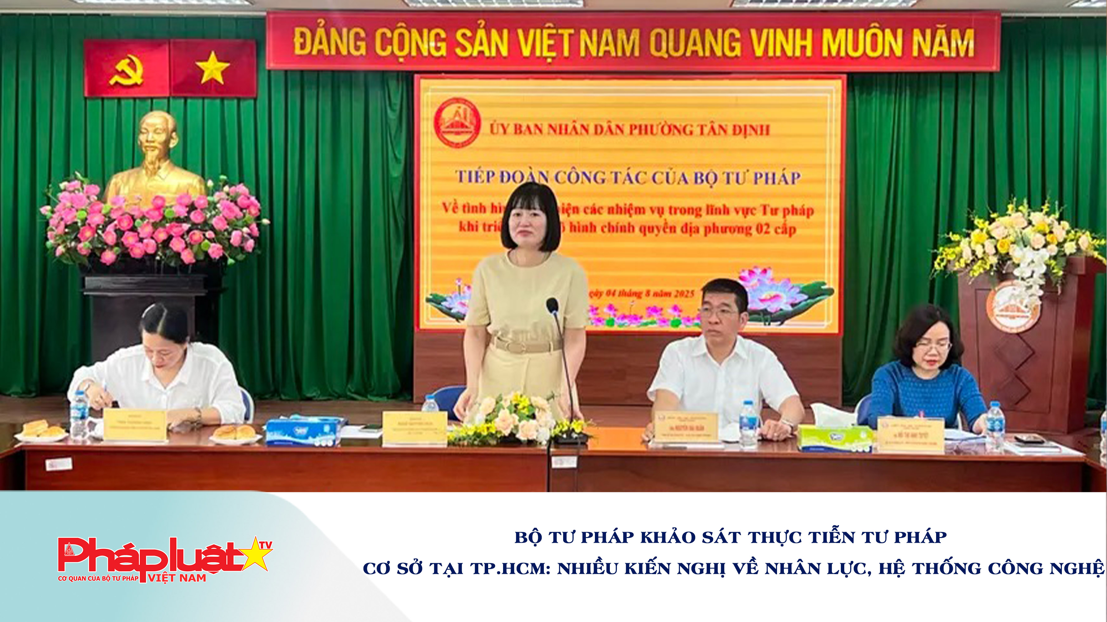 Bộ Tư pháp khảo sát thực tiễn tư pháp cơ sở tại TP.HCM: Nhiều kiến nghị về nhân lực, hệ thống công nghệ