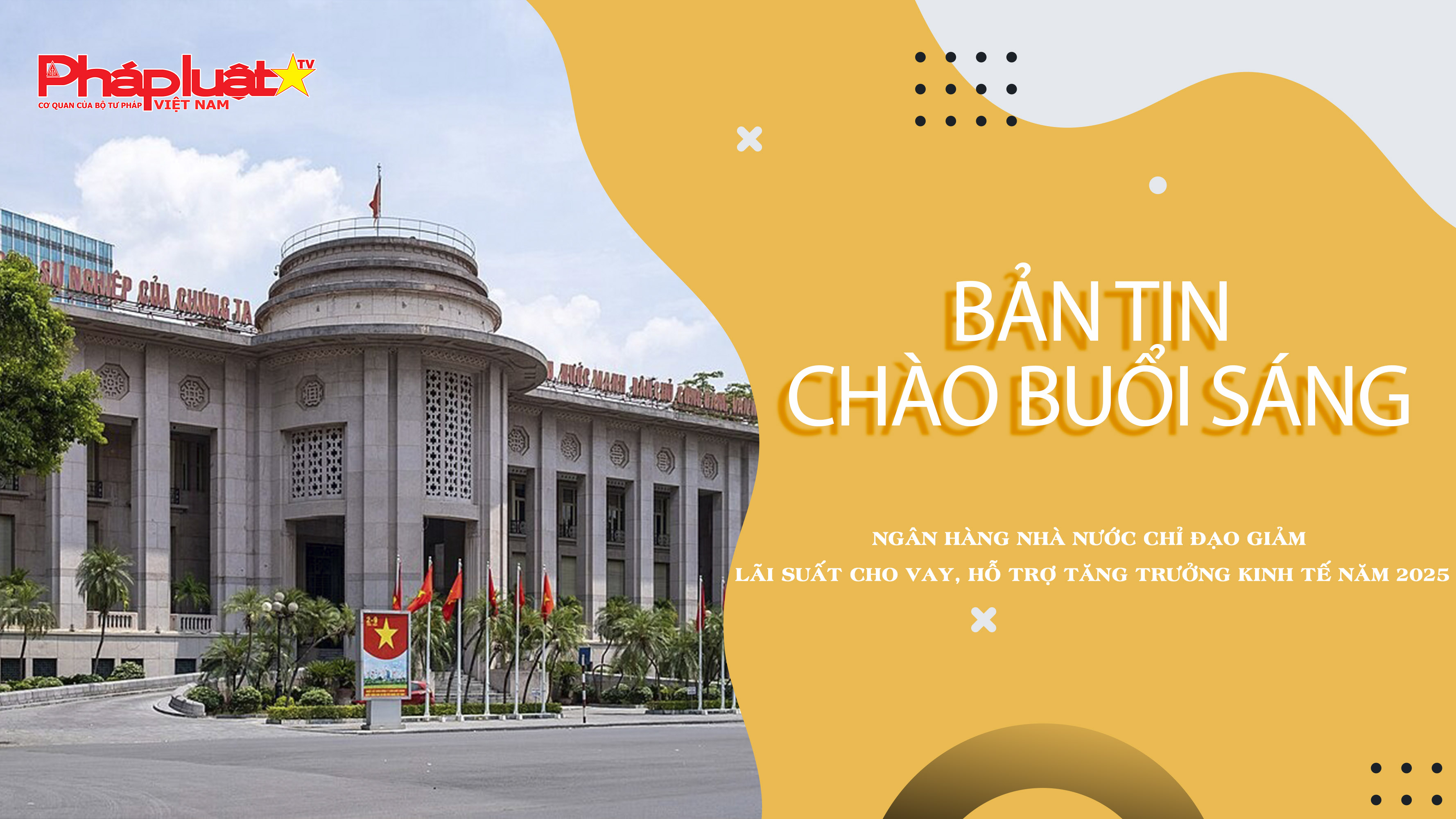 Chào buổi sáng (ngày 7/8/2025)