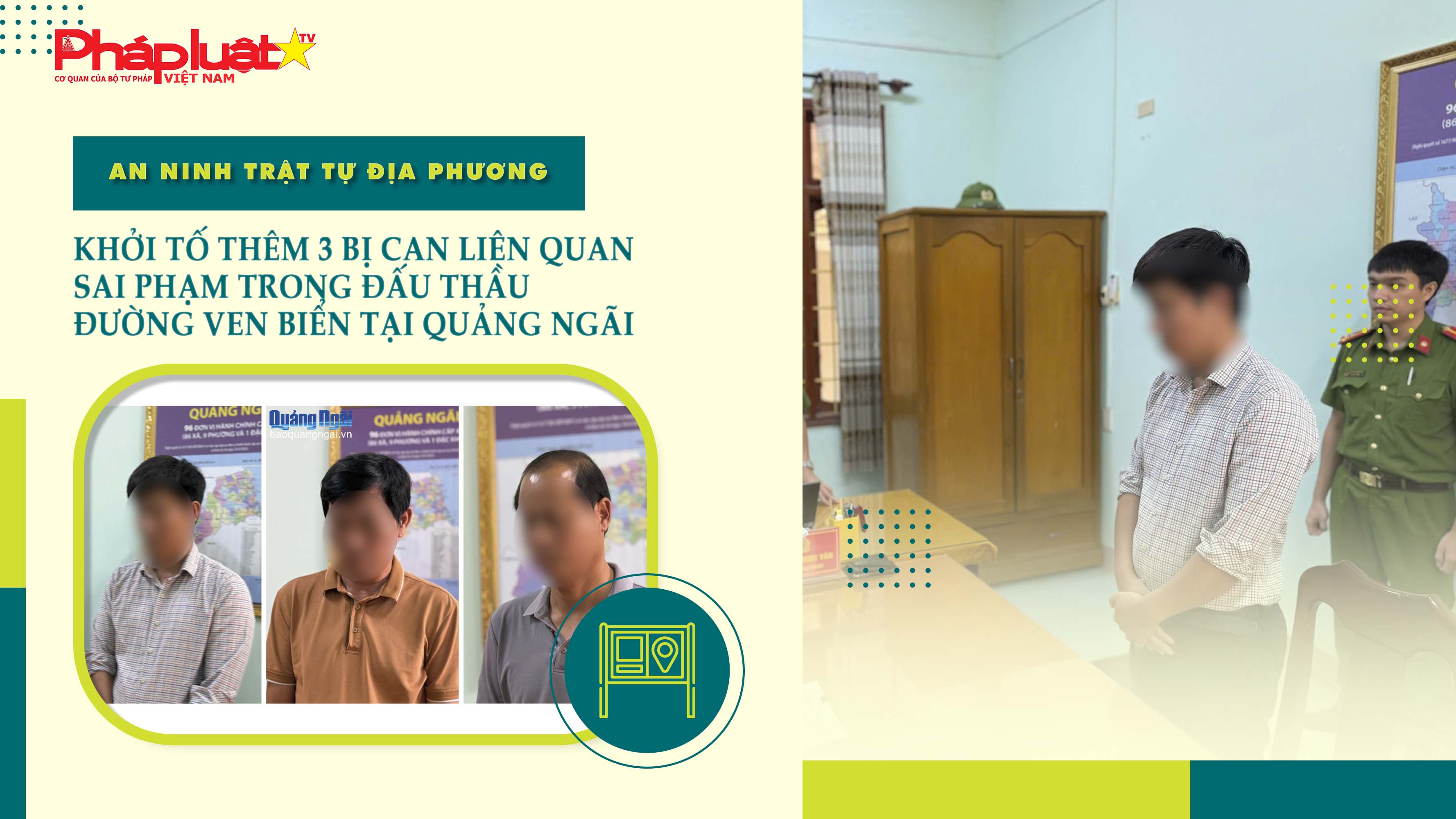 Bản tin An ninh trật tự địa phương (ngày 07/08/2025): Khởi tố thêm 3 bị can liên quan sai phạm trong đấu thầu đường ven biển tại Quảng Ngãi

