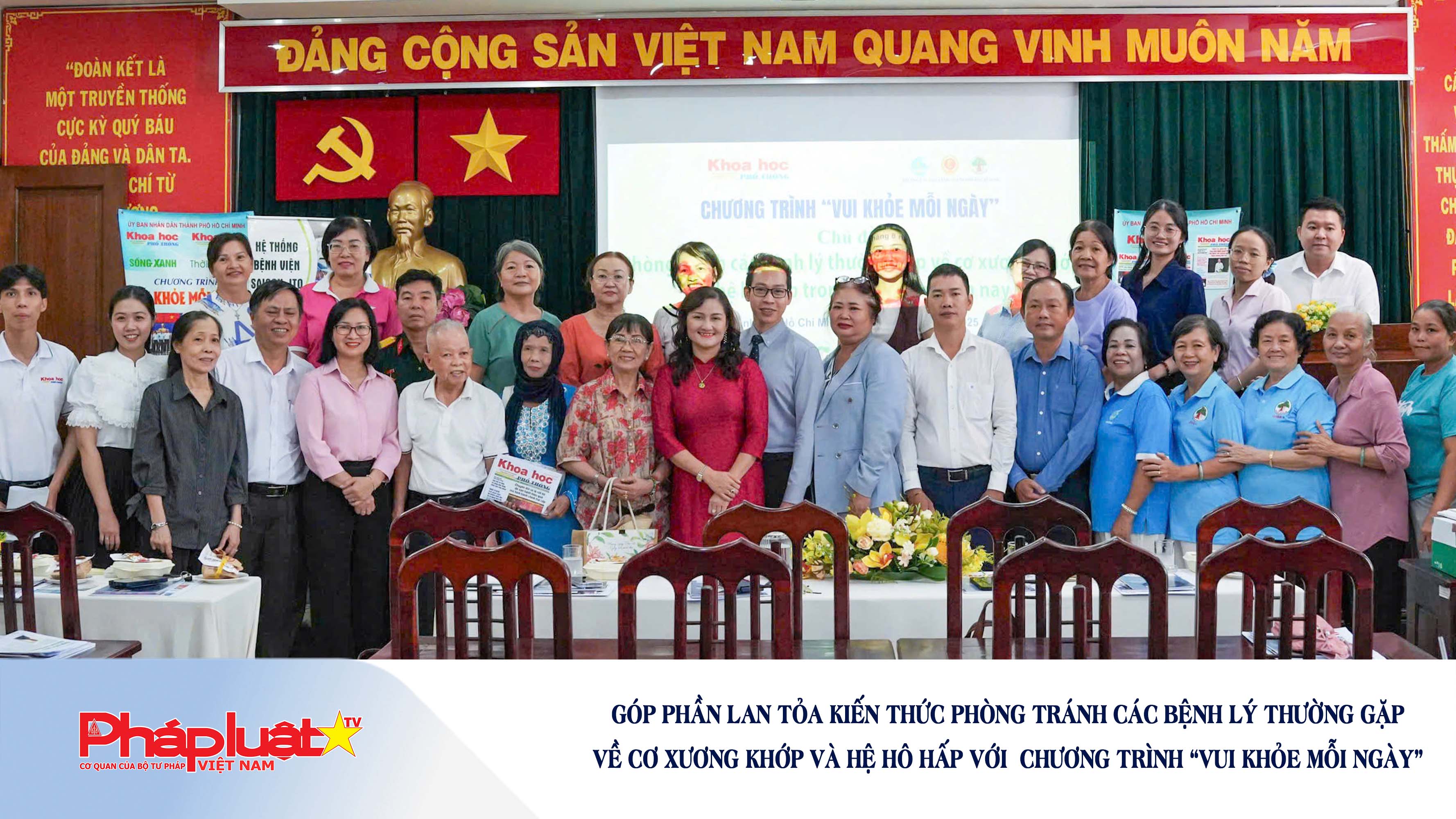Góp phần lan tỏa kiến thức phòng tránh các bệnh lý thường gặp về cơ xương khớp và hệ hô hấp với  chương Trình “Vui khỏe mỗi ngày”

