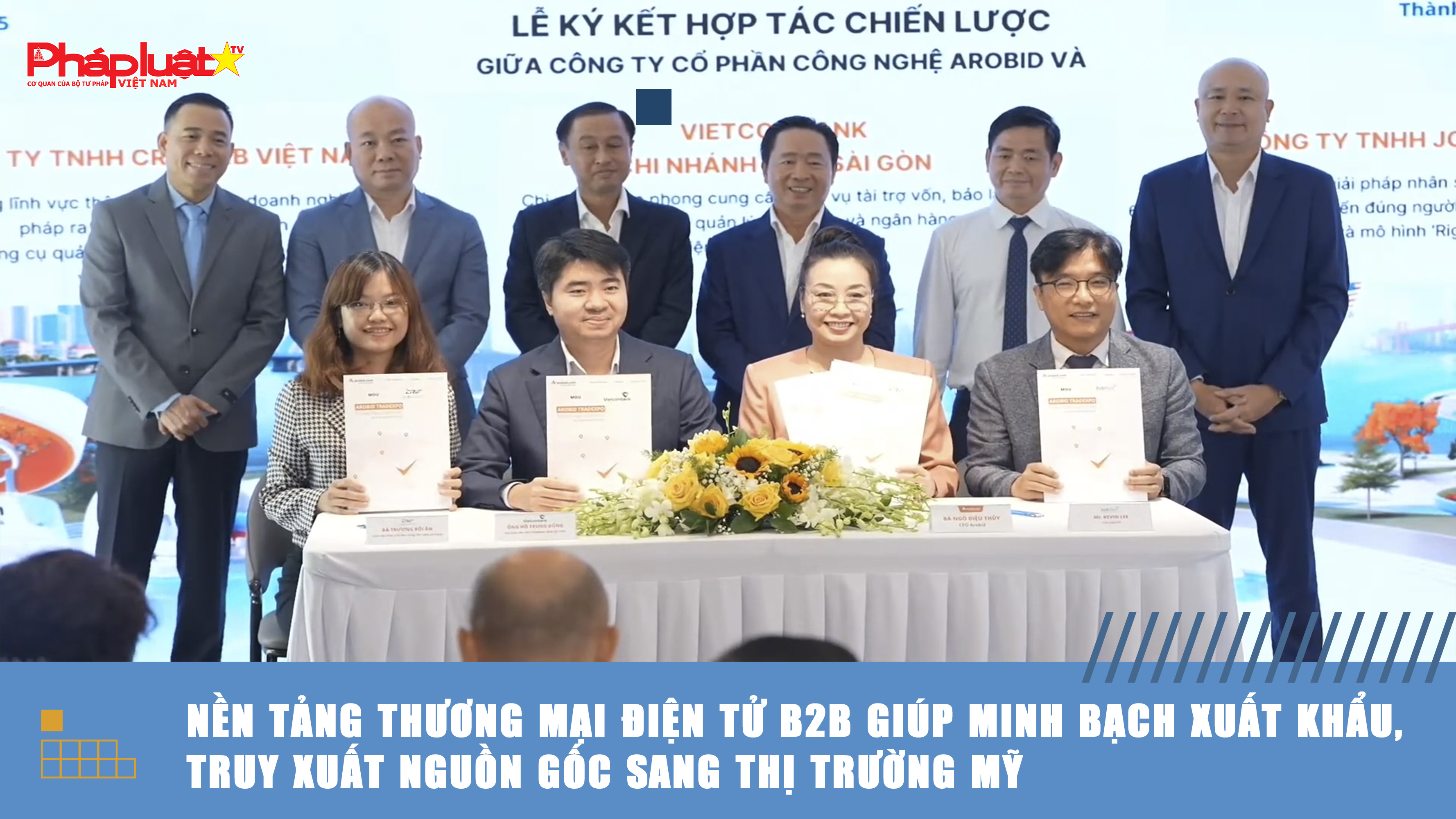 Nền tảng thương mại điện tử B2B VietnamUSA.Arobid.com: Minh bạch xuất khẩu, truy xuất nguồn gốc sang thị trường Mỹ