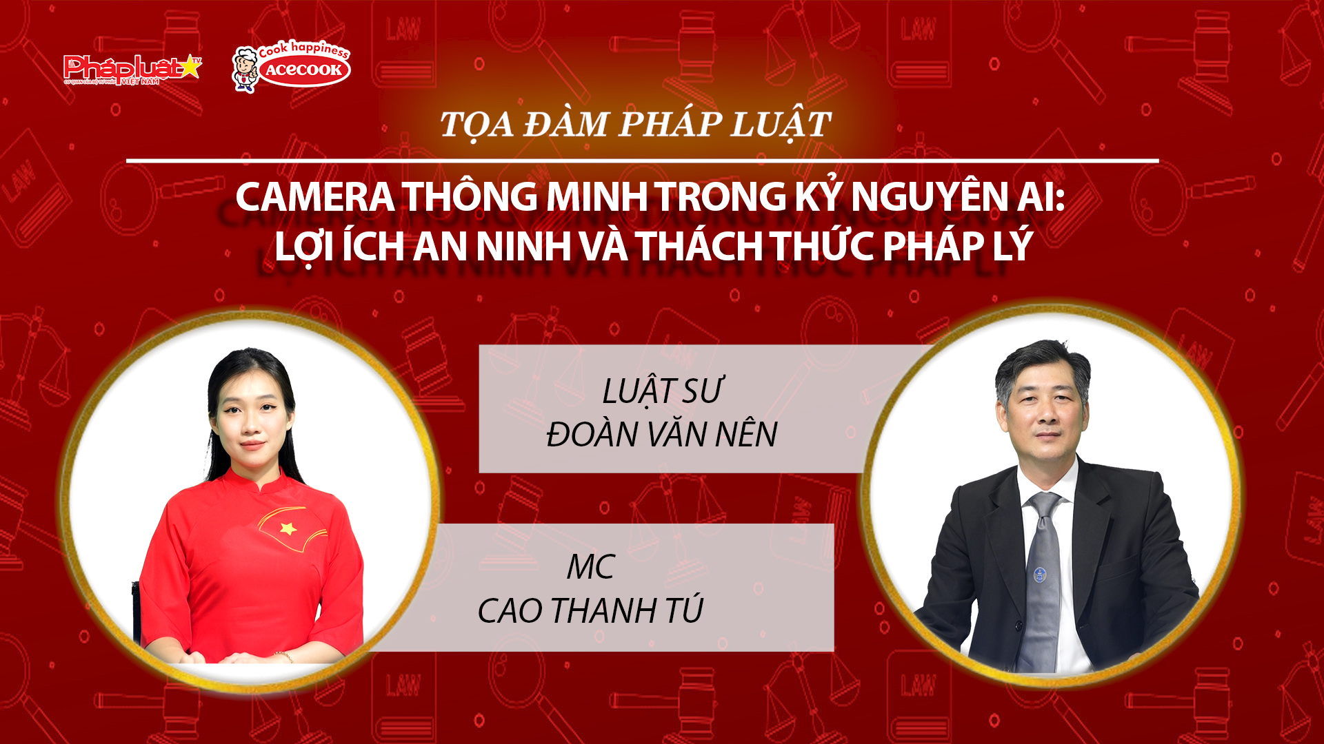 Tọa đàm Pháp Luật Trực Tuyến: Camera thông minh trong kỷ nguyên AI: Lợi ích an ninh và thách thức pháp lý