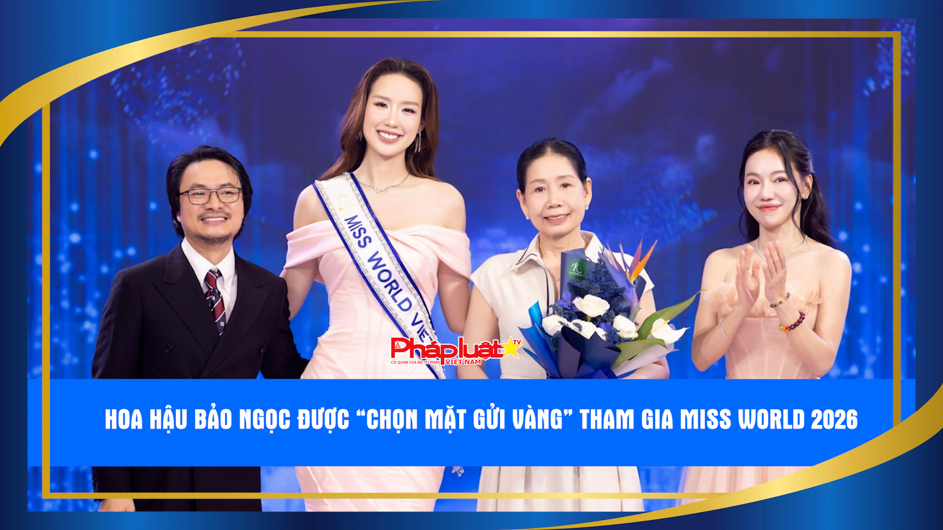 Bản tin Hotface (ngày 16/8/2025): Hoa hậu Bảo Ngọc được “chọn mặt gửi vàng” tham gia Miss World 2026