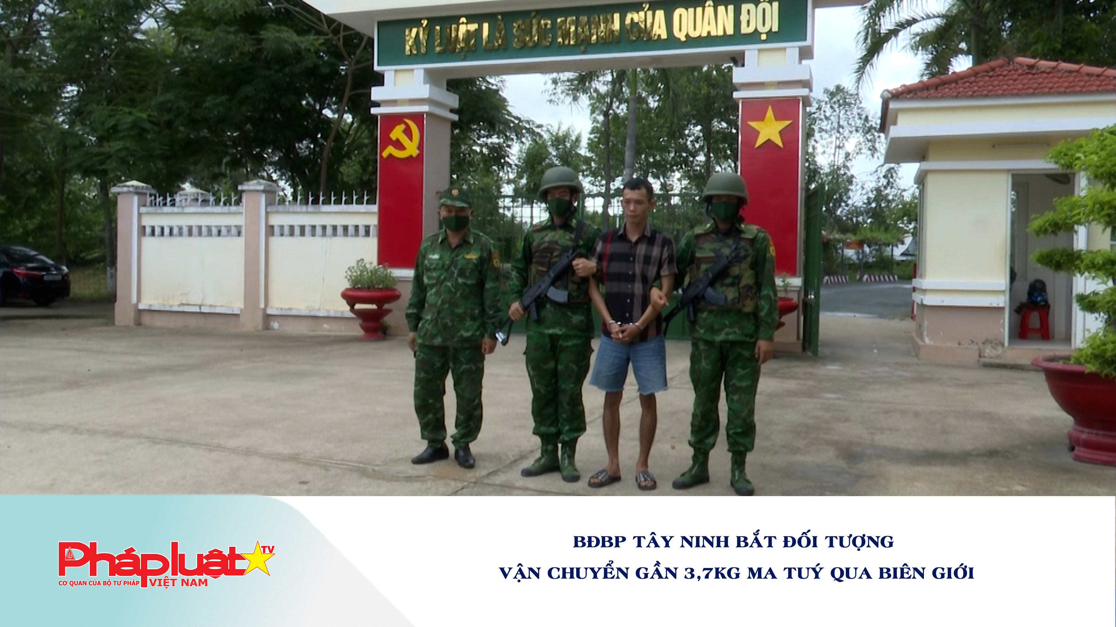 BĐBP Tây Ninh Bắt đối tượng vận chuyển gần 3,7kg ma tuý qua biên giới