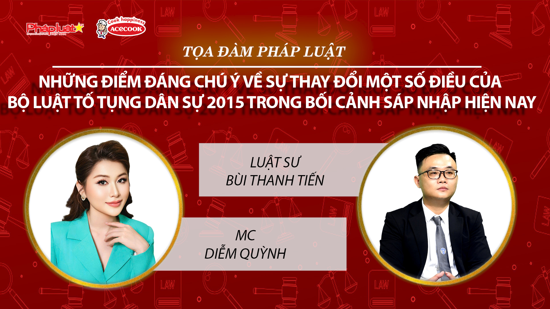Tọa đàm Pháp Luật Trực Tuyến: Những điểm đáng chú ý về sự thay đổi một số điều của Bộ luật tố tụng dân sự 2015 – Trong bối cảnh sáp nhập hiện nay