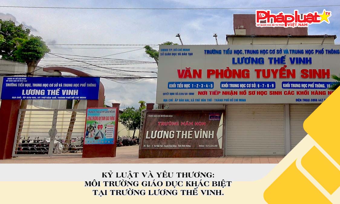 Kỷ luật và yêu thương: Môi trường giáo dục khác biệt tại Trường Lương Thế Vinh.

