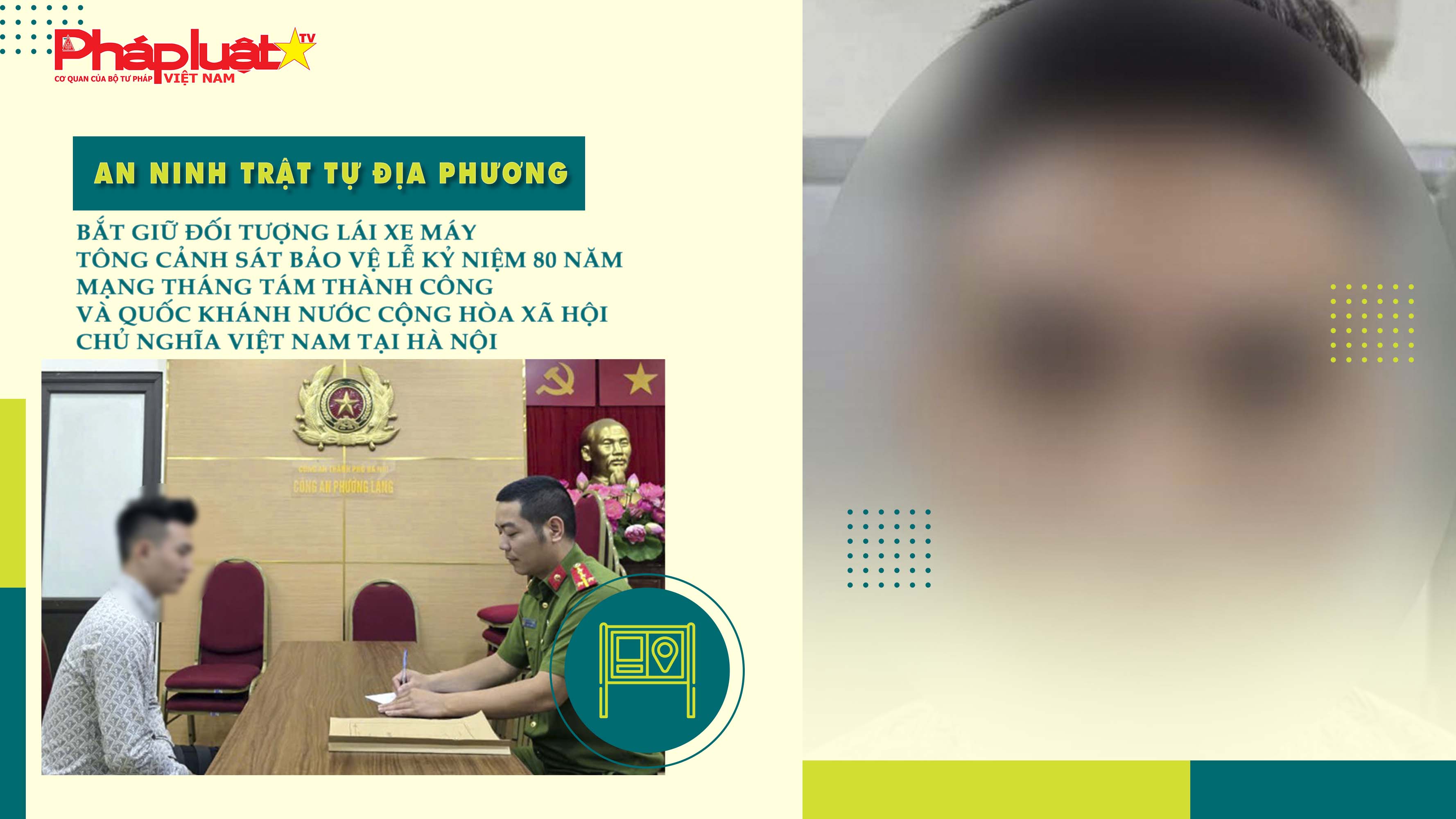 Bản tin An ninh trật tự địa phương (ngày 29/08/2025): Bắt giữ đối tượng lái xe máy tông cảnh sát bảo vệ Lễ kỷ niệm 80 năm Cách mạng tháng Tám thành công và Quốc khánh nước Cộng hòa xã hội chủ nghĩa Việt Nam tại Hà Nội


