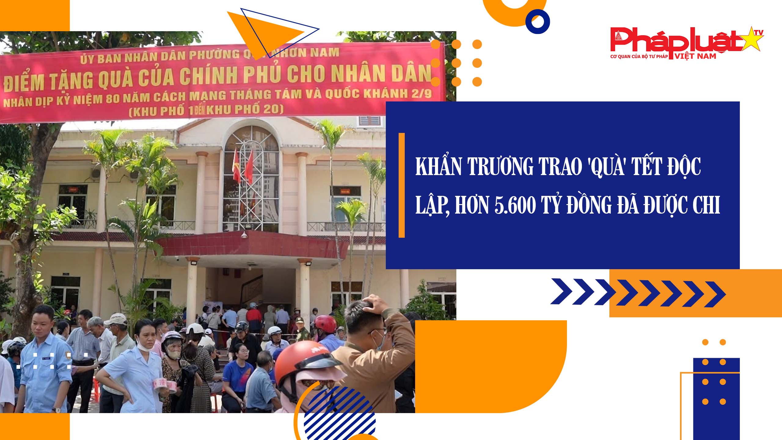 Khẩn trương trao 'quà' Tết Độc lập, hơn 5.600 tỷ đồng đã được chi

