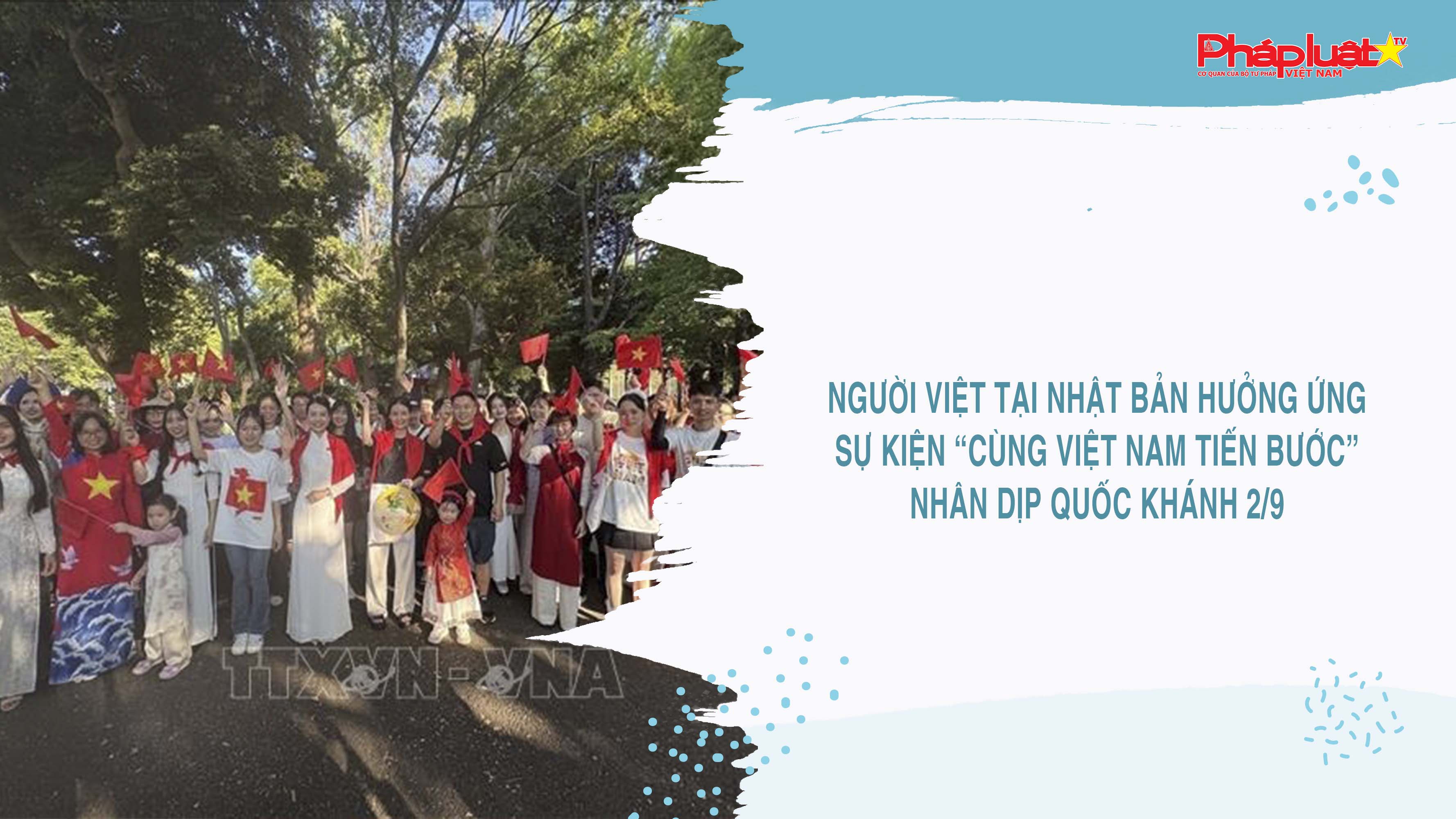 Người Việt tại Nhật Bản hưởng ứng sự kiện “Cùng Việt Nam tiến bước” nhân dịp Quốc khánh 2/9

