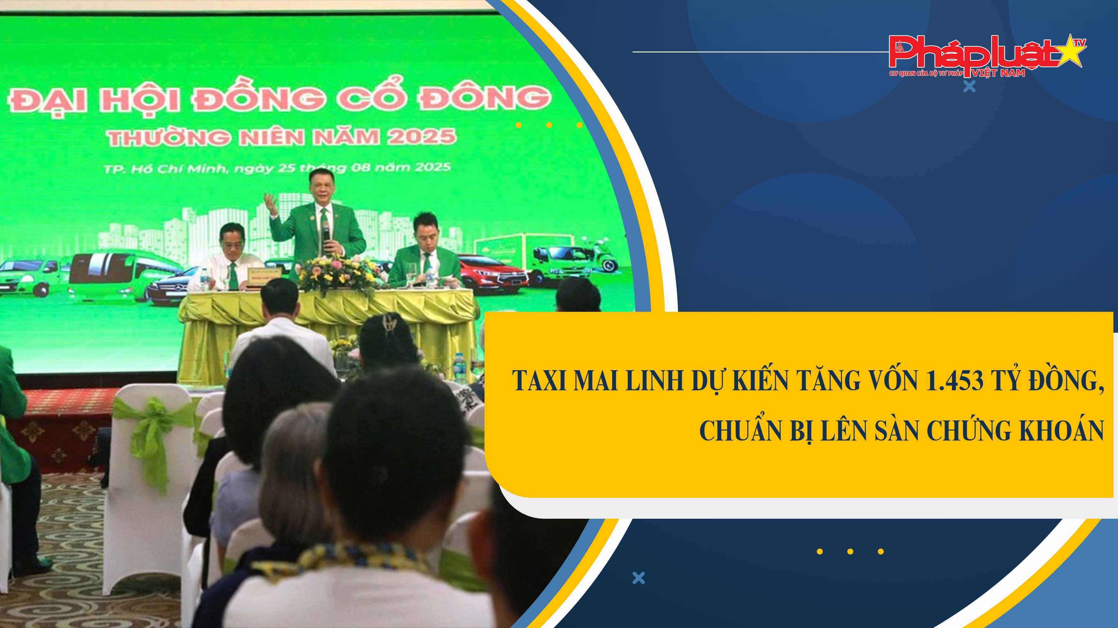 Taxi Mai Linh dự kiến tăng vốn 1.453 tỷ đồng, chuẩn bị lên sàn chứng khoán

