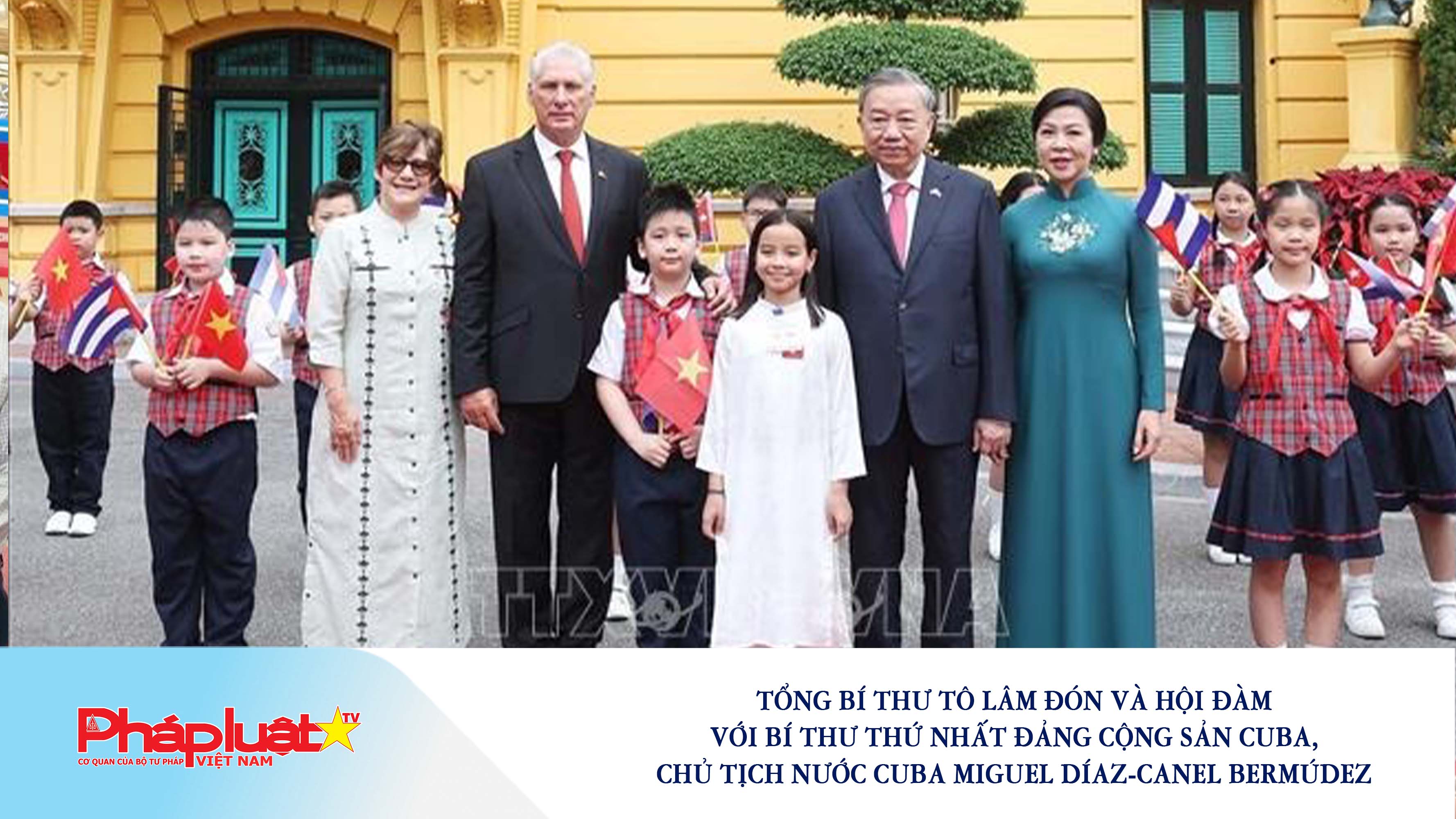 Tổng Bí thư Tô Lâm đón và hội đàm với Bí thư thứ Nhất Đảng Cộng sản Cuba, Chủ tịch nước Cuba Miguel Díaz-Canel Bermúdez

