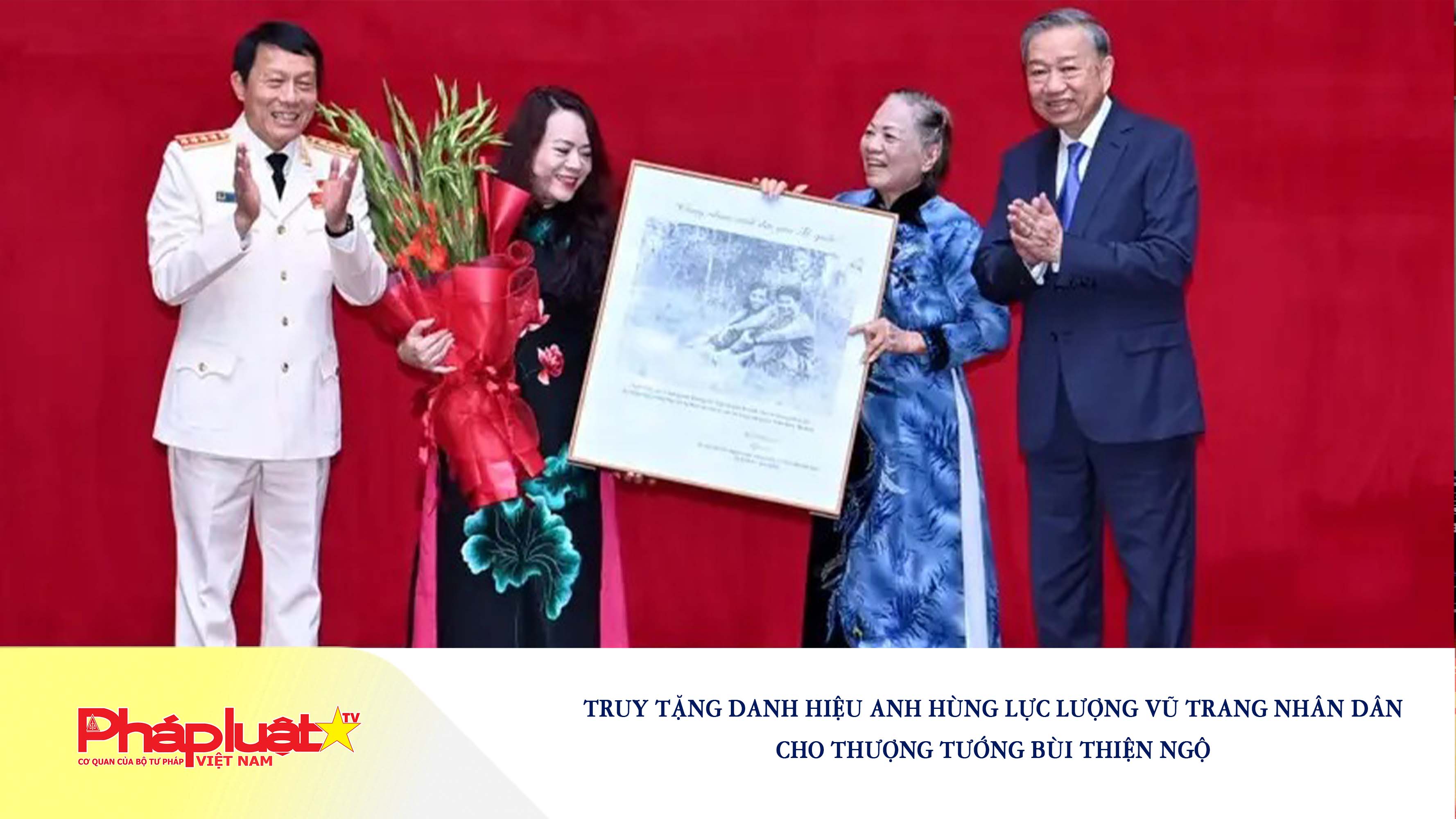 Truy tặng Danh hiệu Anh hùng Lực lượng vũ trang nhân dân cho Thượng tướng Bùi Thiện Ngộ

