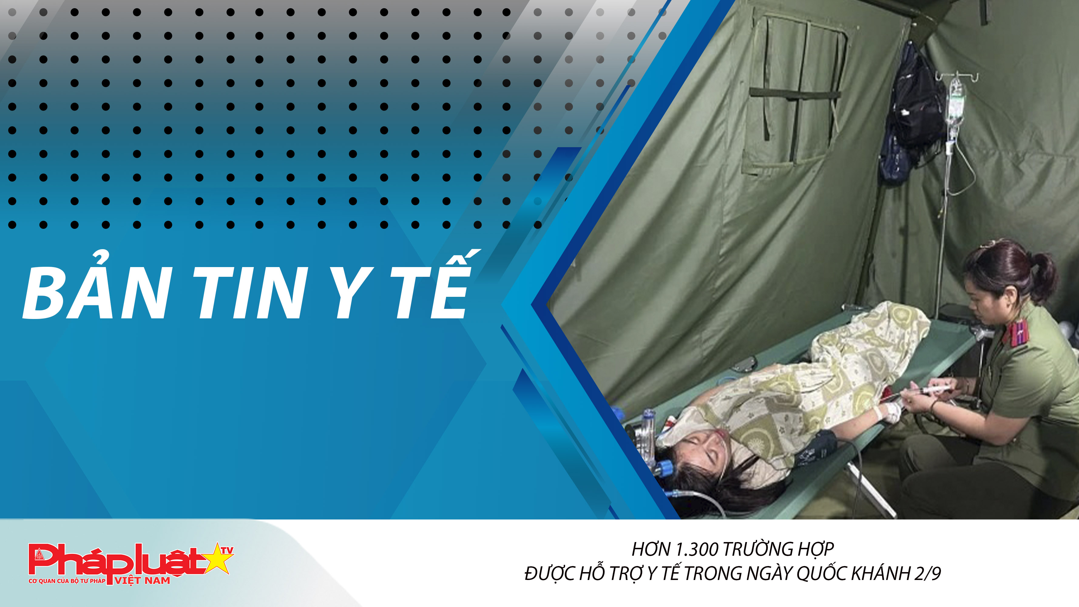 Bản tin Y tế (ngày 04/09/2025): Hơn 1.300 trường hợp được hỗ trợ y tế trong ngày Quốc Khánh 2/9