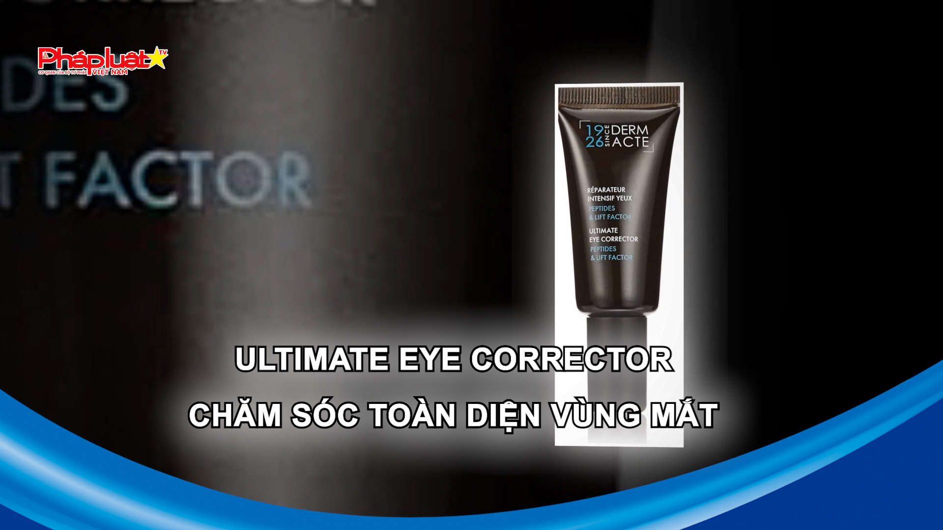 Bản tin Sức khỏe và Làm đẹp (ngày 7/9/2025): Ultimate Eye Corrector – chăm sóc toàn diện vùng mắt