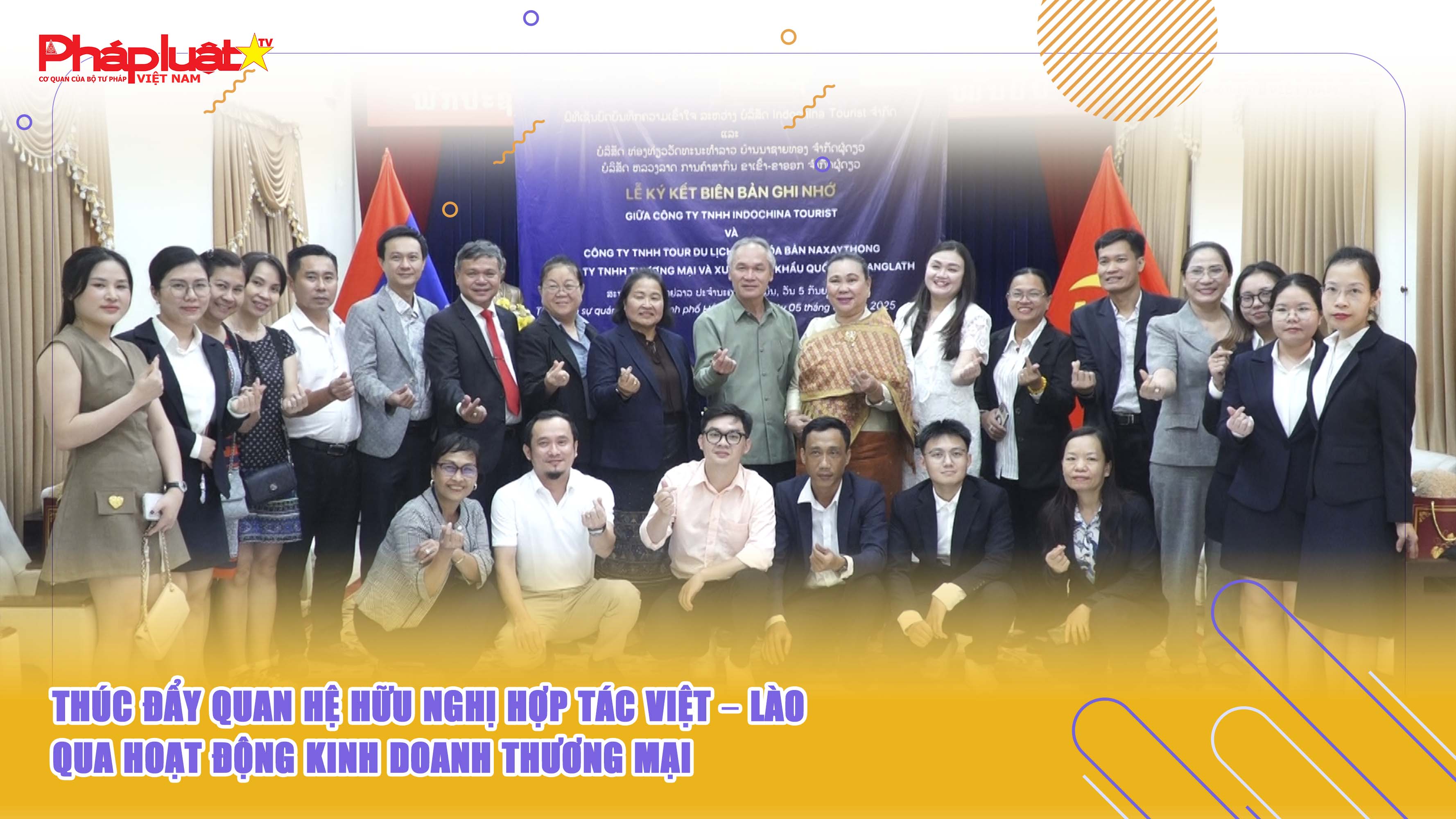 Thúc đẩy quan hệ hữu nghị hợp tác Việt – Lào qua hoạt động kinh doanh thương mại 
