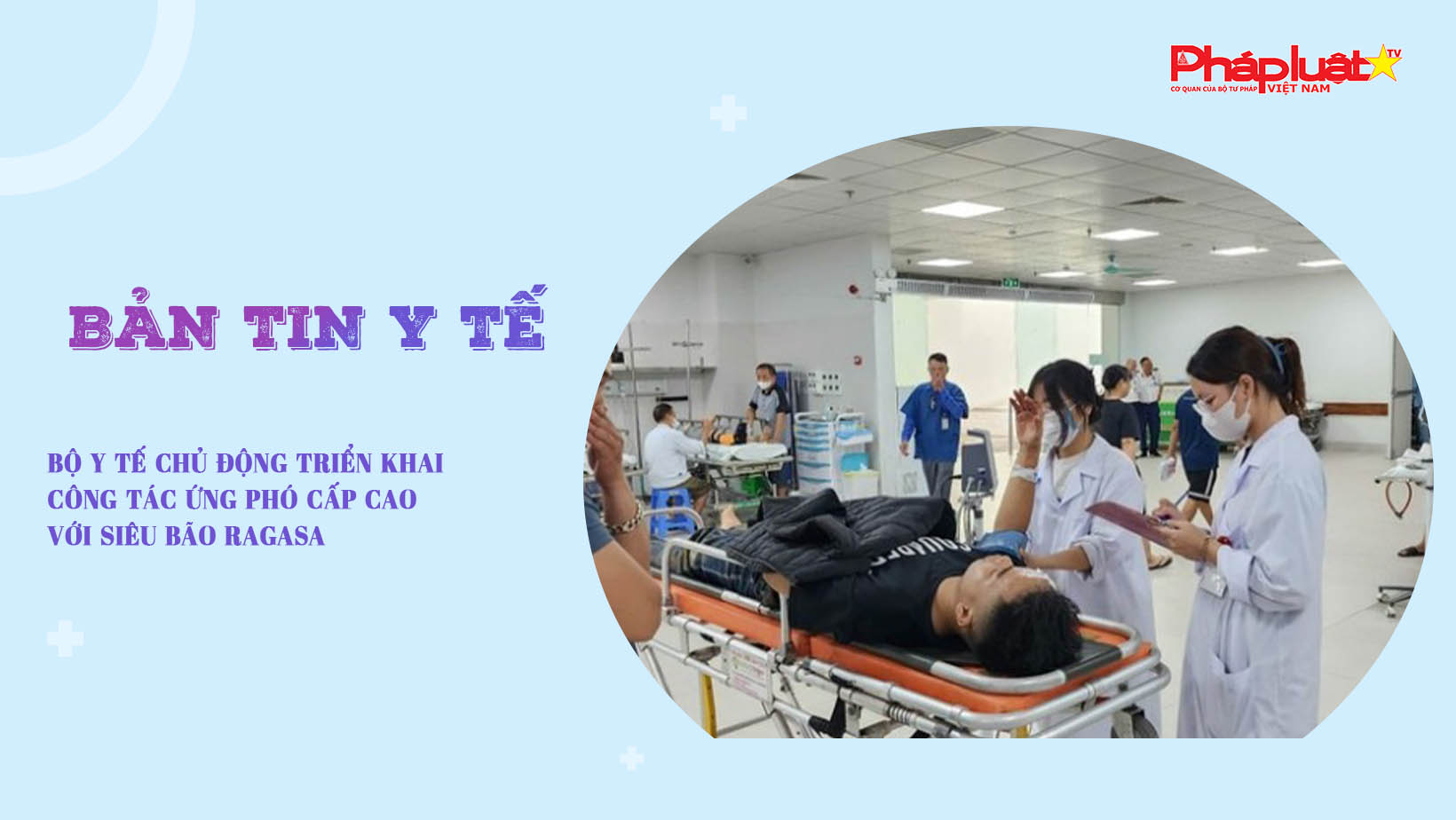 Bản tin Y tế (ngày 25/09/2025): Bộ Y tế chủ động triển khai công tác ứng phó cấp cao với siêu bão Ragasa

