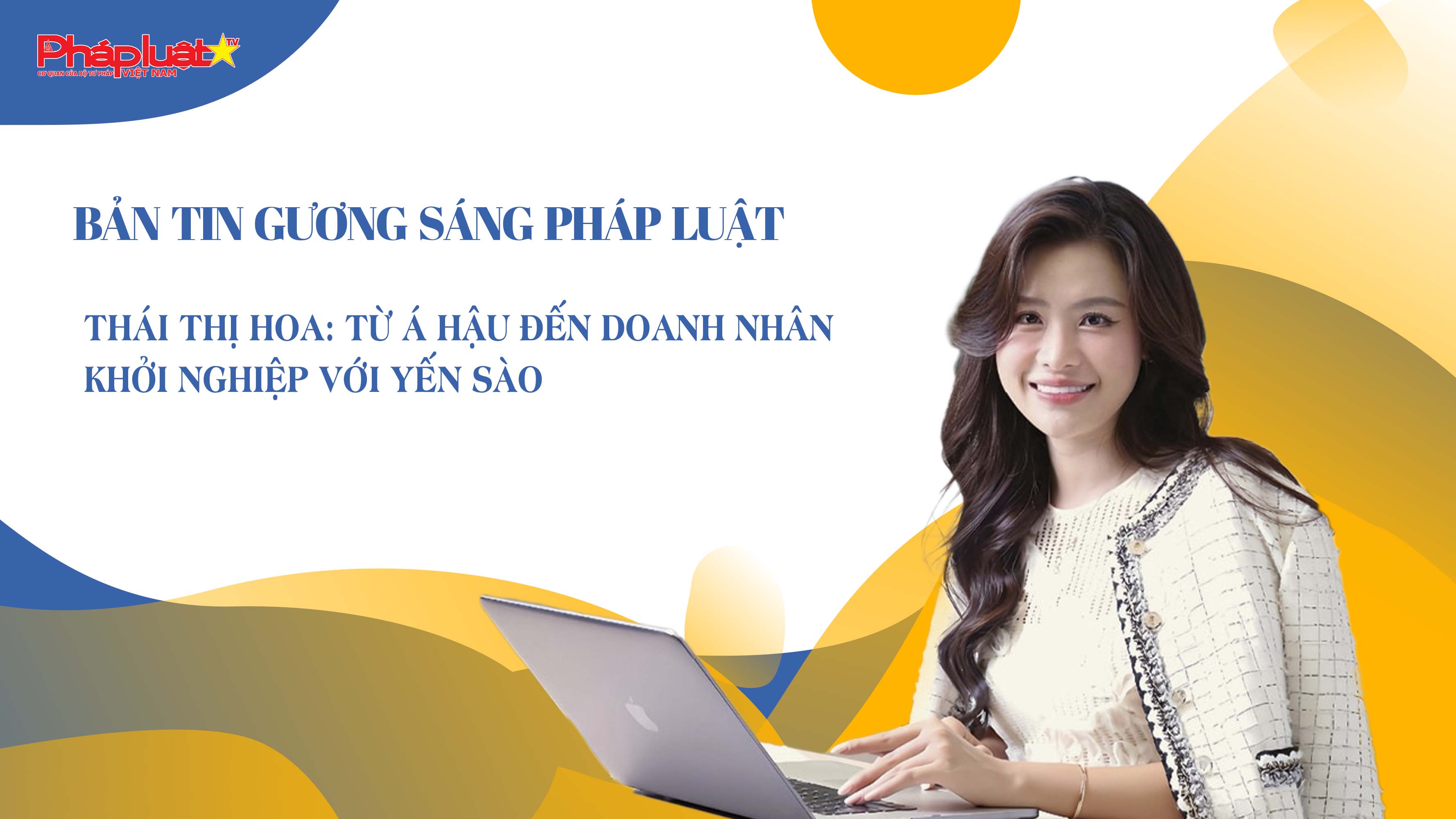 Bản tin Gương sáng Pháp luật (ngày 3/10/2025): Thái Thị Hoa: Từ Á hậu đến doanh nhân khởi nghiệp với yến sào

