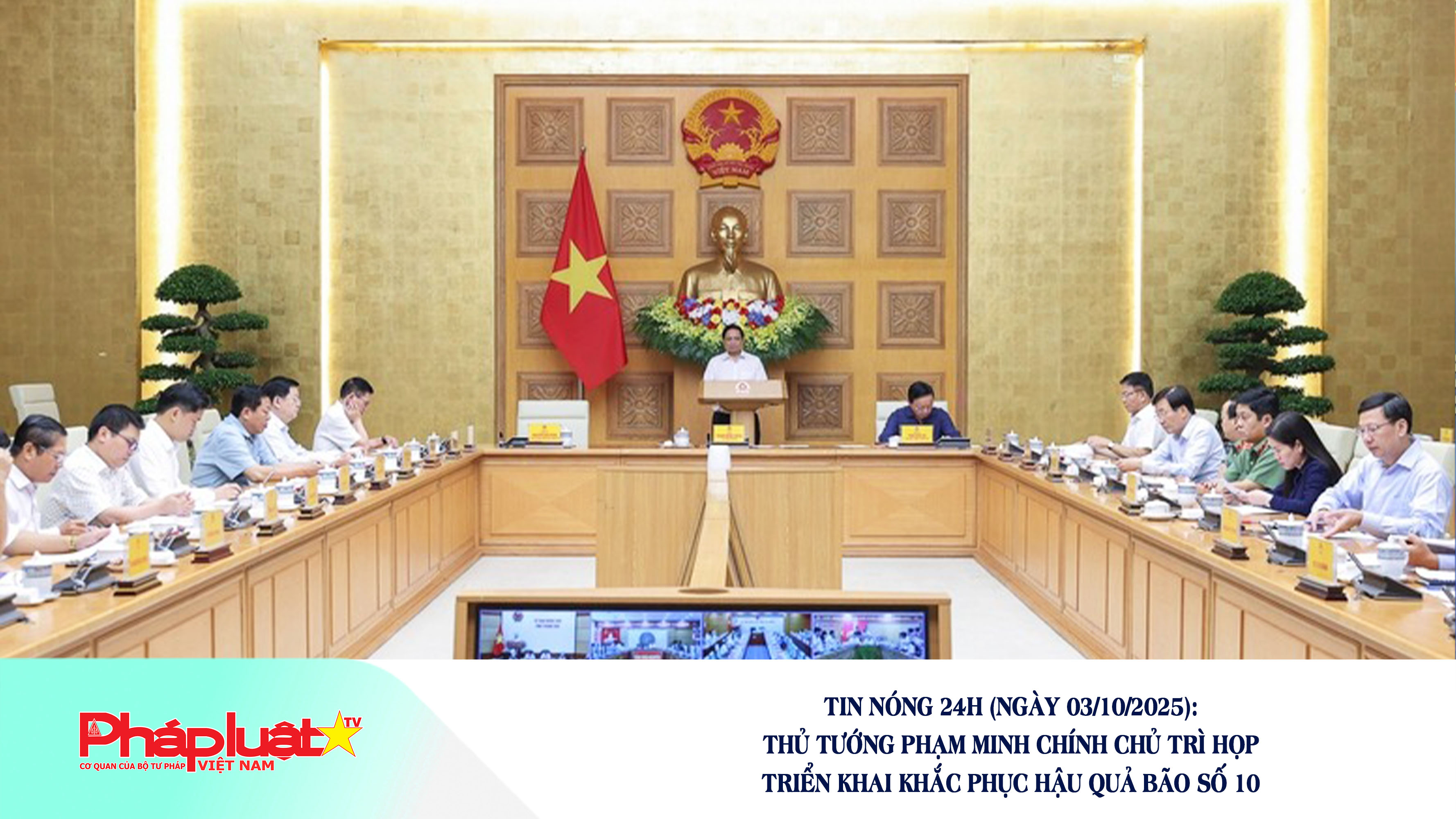 Tin nóng 24h (ngày 03/10/2025):  Thủ tướng Phạm Minh Chính chủ trì họp triển khai khắc phục hậu quả bão số 10


