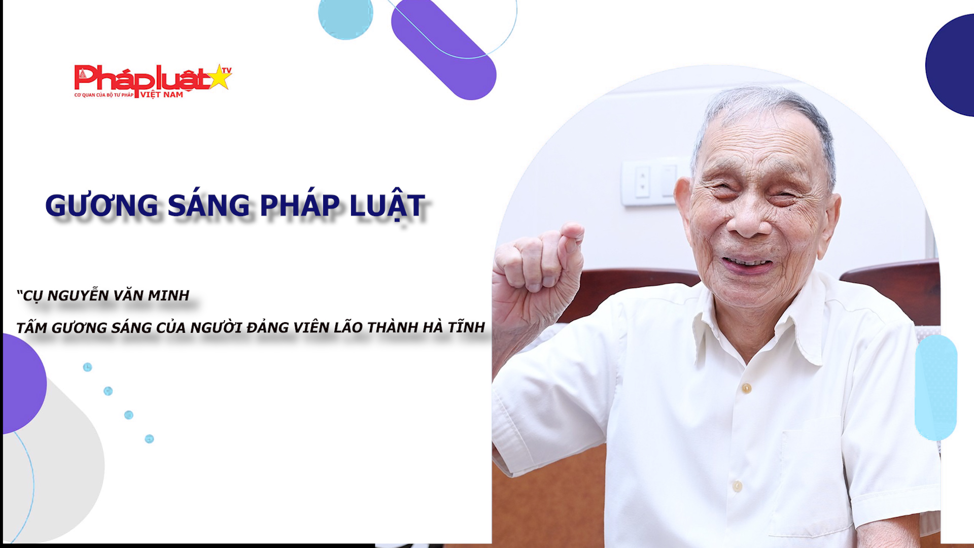 Bản tin Gương sáng Pháp luật (ngày 6/10/2025): “Cụ Nguyễn Văn Minh – Tấm gương sáng của người đảng viên lão thành Hà Tĩnh