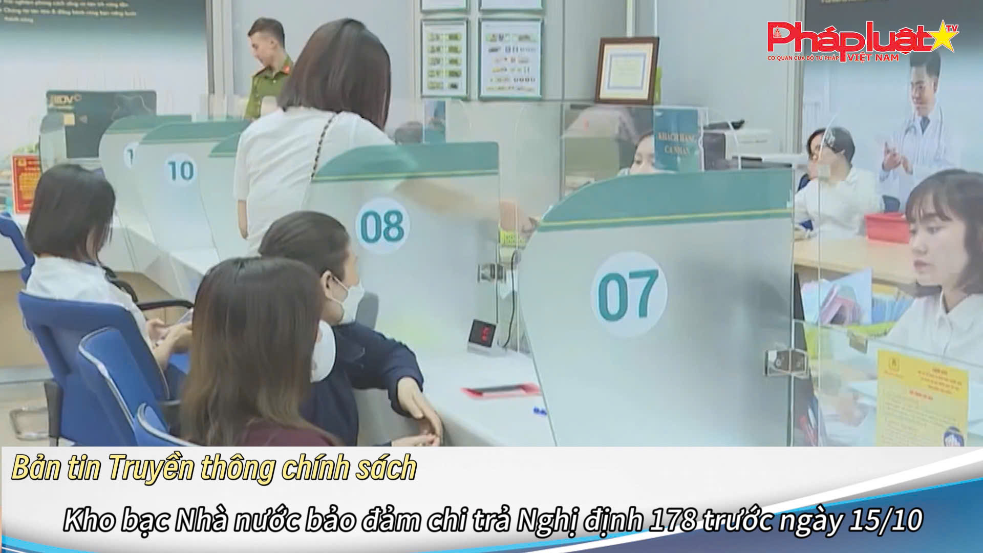Bản tin Truyền thông chính sách (ngày 8/10/2025): Kho bạc Nhà nước bảo đảm chi trả Nghị định 178 trước ngày 15/10