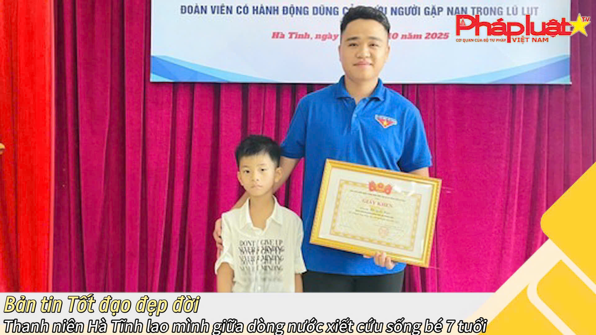 Bản tin Tốt đạo đẹp đời 12/10/2025: Thanh niên Hà Tĩnh lao mình giữa dòng nước xiết cứu sống bé 7 tuổi
