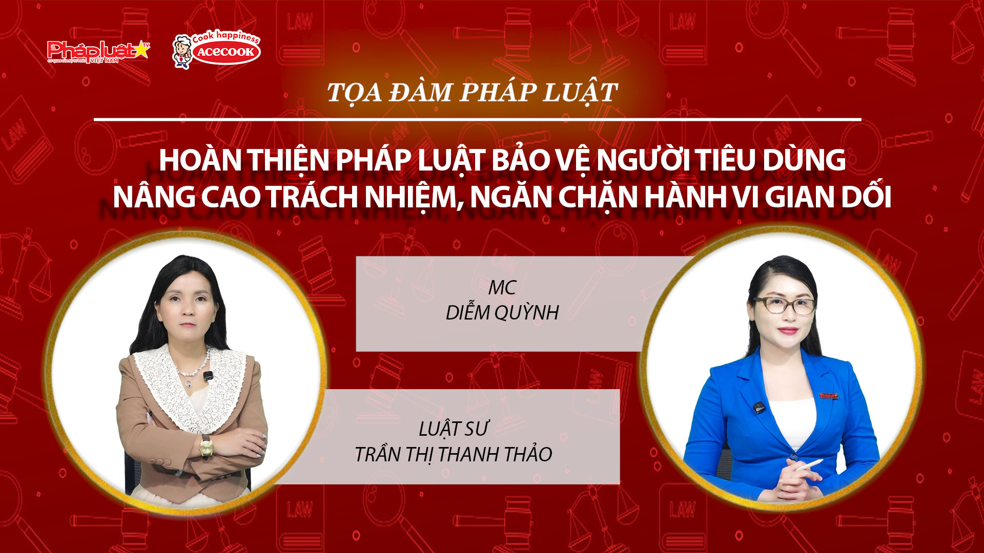 Tọa đàm Pháp Luật Trực Tuyến: Hoàn thiện pháp luật bảo vệ người tiêu dùng – Nâng cao trách nhiệm, ngăn chặn hành vi gian dối