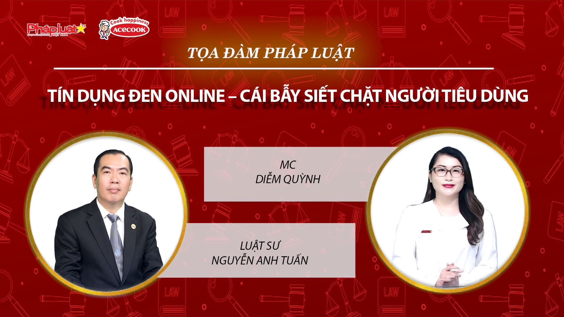Tọa đàm Pháp Luật Trực Tuyến: Tín dụng đen online – Cái bẫy siết chặt người tiêu dùng
