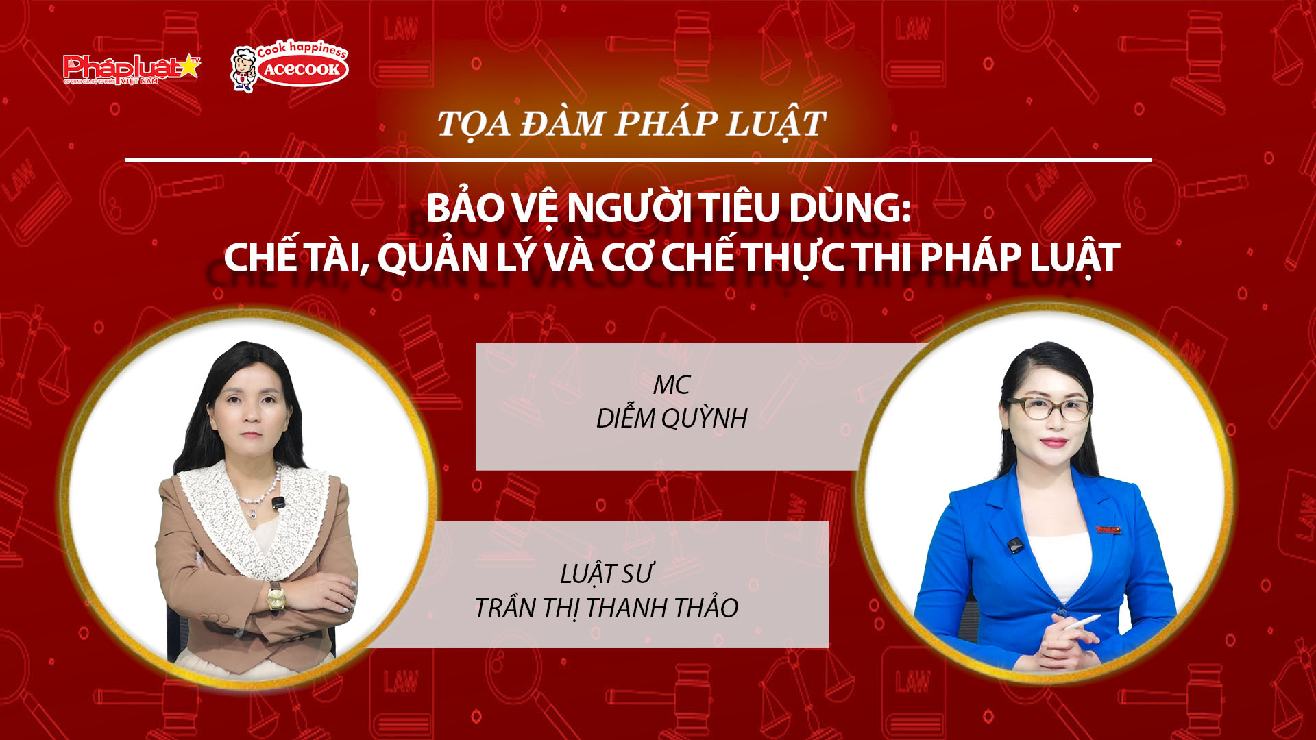 Tọa đàm Pháp Luật Trực Tuyến: Bảo vệ người tiêu dùng: Chế tài, quản lý và cơ chế thực thi pháp luật