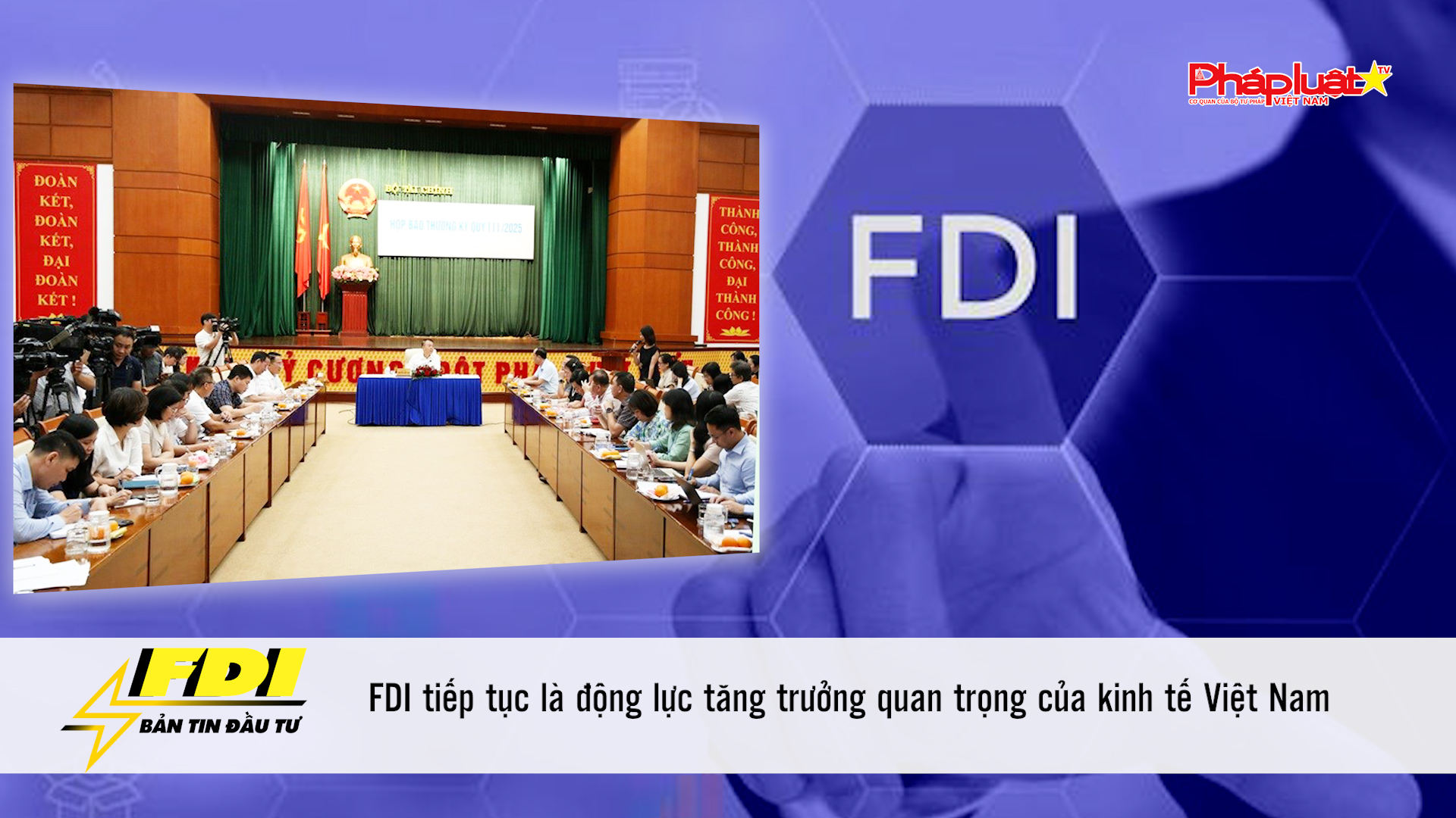 Bản tin Đầu tư FDI (11/10/2025): FDI tiếp tục là động lực tăng trưởng quan trọng của kinh tế Việt Nam