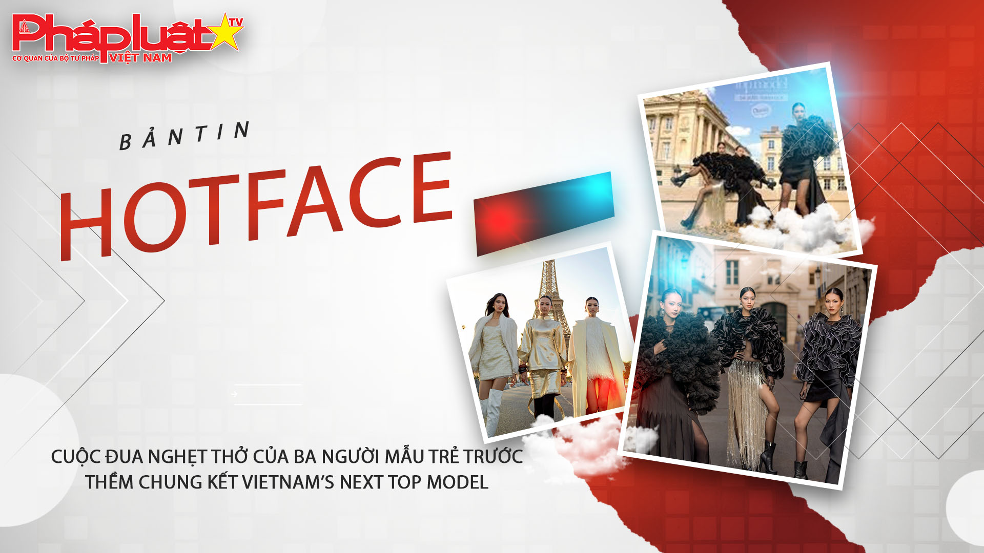 Bản tin Hotface ( ngày 11/10/2025):  Cuộc đua nghẹt thở của ba người mẫu trẻ trước thềm chung kết Vietnam’s Next Top Model