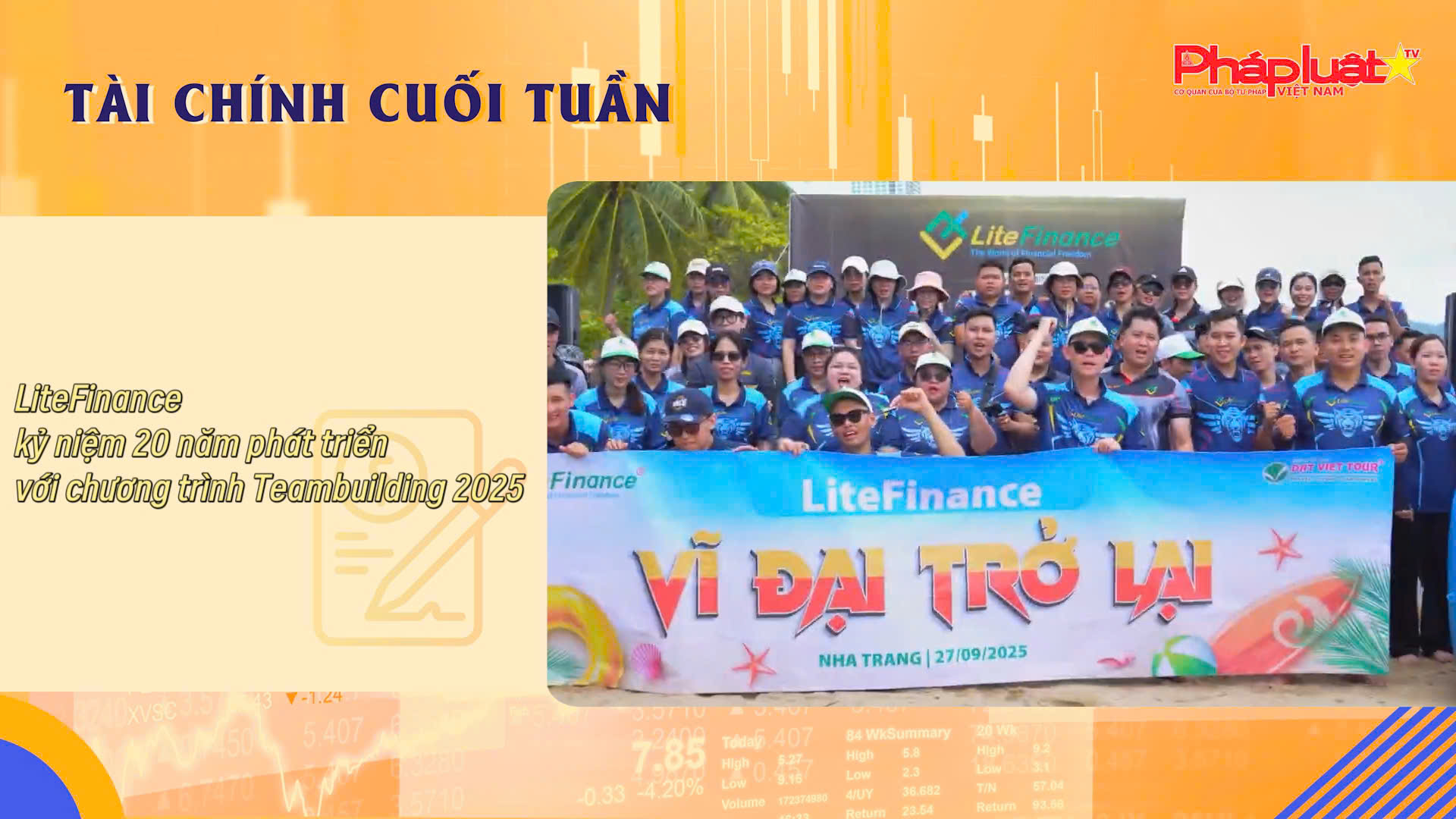 Bản tin Tài chính Cuối tuần (11/10/2025) : Bản tin hôm nay có những nội dung đáng chú ý sau đây: - LiteFinance kỷ niệm 20 năm phát triển với chương trình Teambuilding 2025
