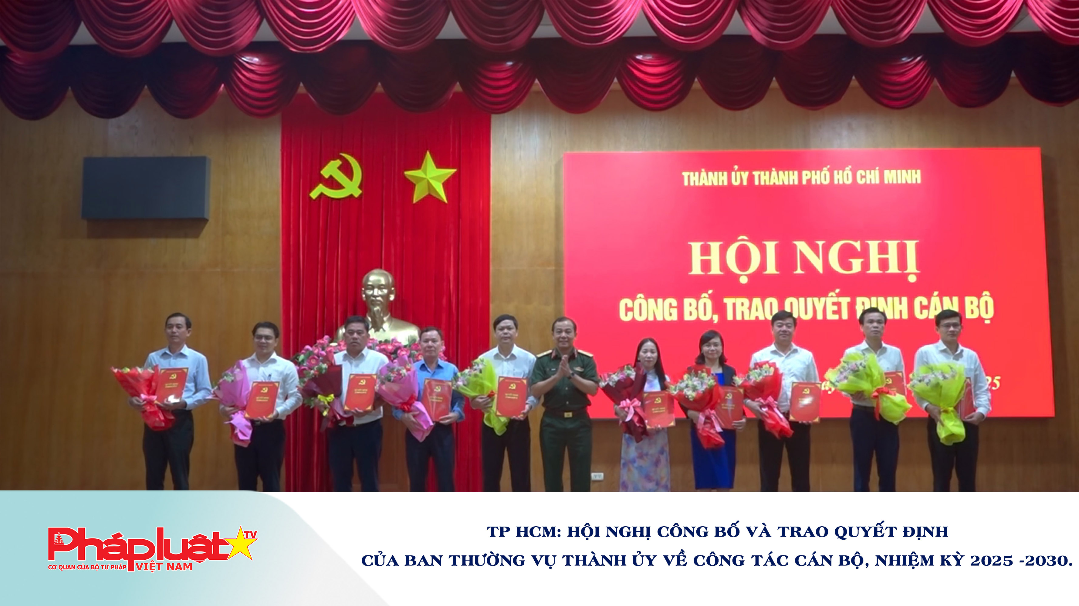 TP HCM: Hội nghị công bố và trao Quyết định của Ban Thường vụ Thành ủy về công tác cán bộ, nhiệm kỳ 2025 -2030. 